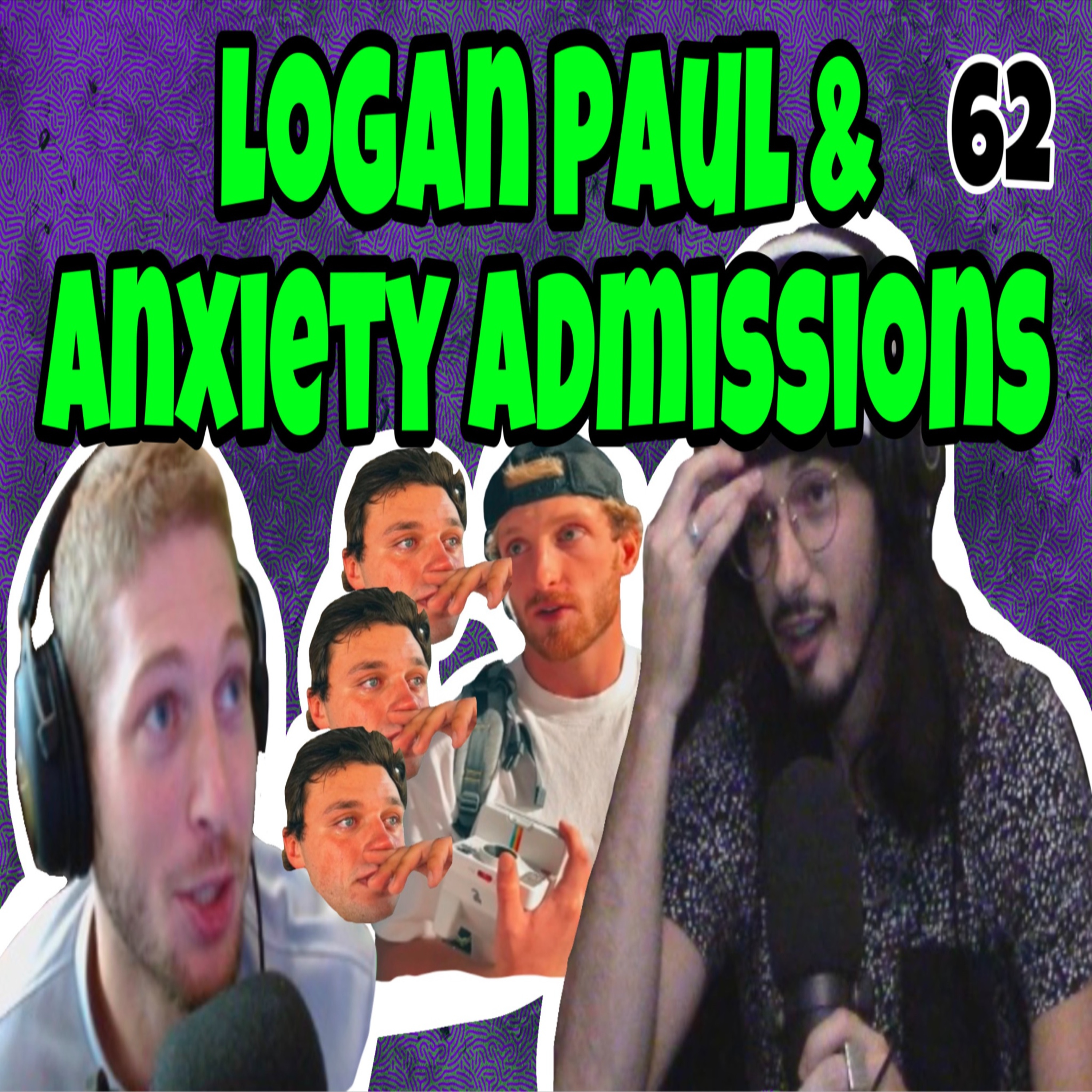 Logan Paul & Anxiety Admissions: Broke Knock Life 62 episode artwork