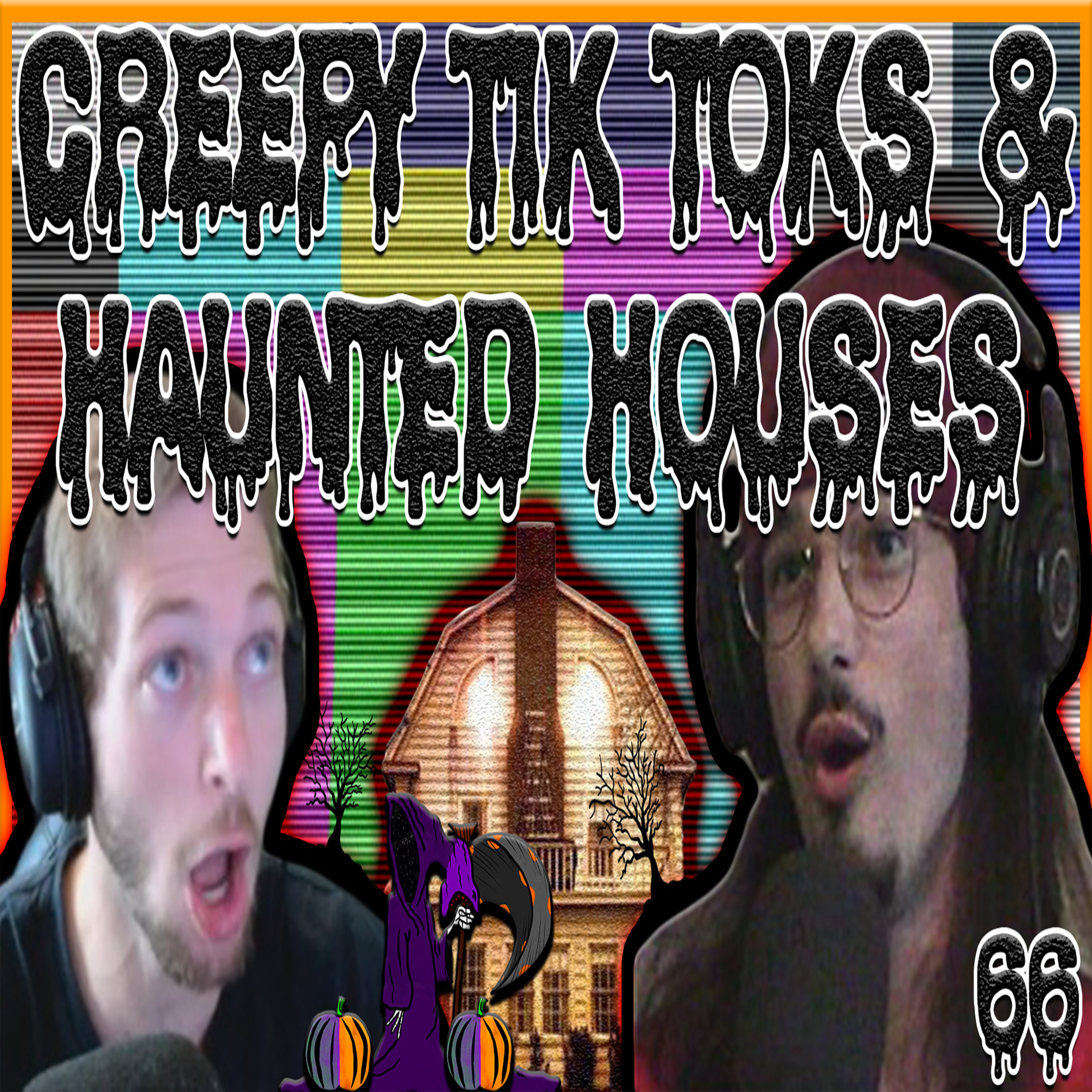 CREEPY TIK TOKS & HAUNTED HOUSES: Broke Knock Life 66 episode artwork
