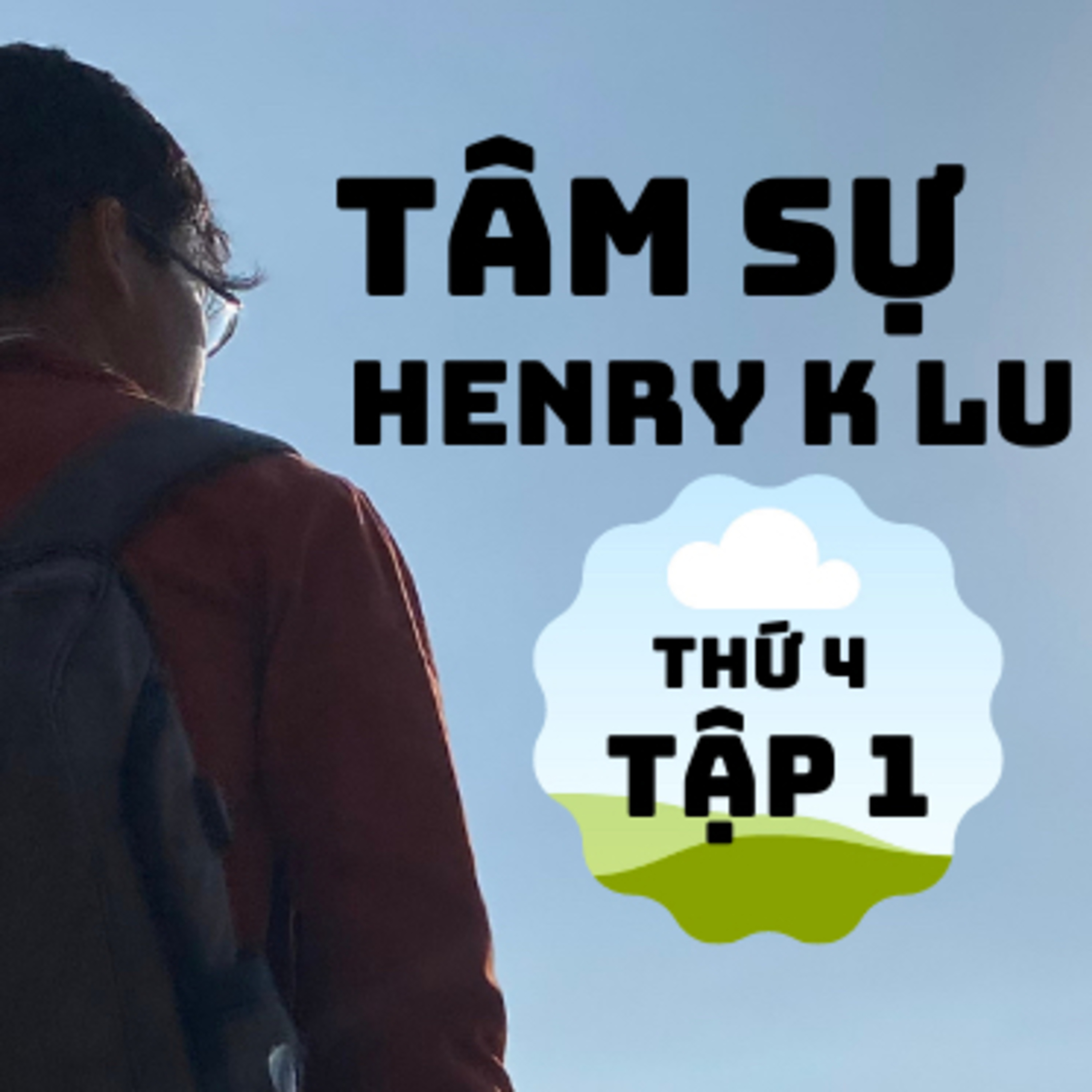 Tập đầu tiên: Cảm giác làm một việc gì đó lần đầu tiên