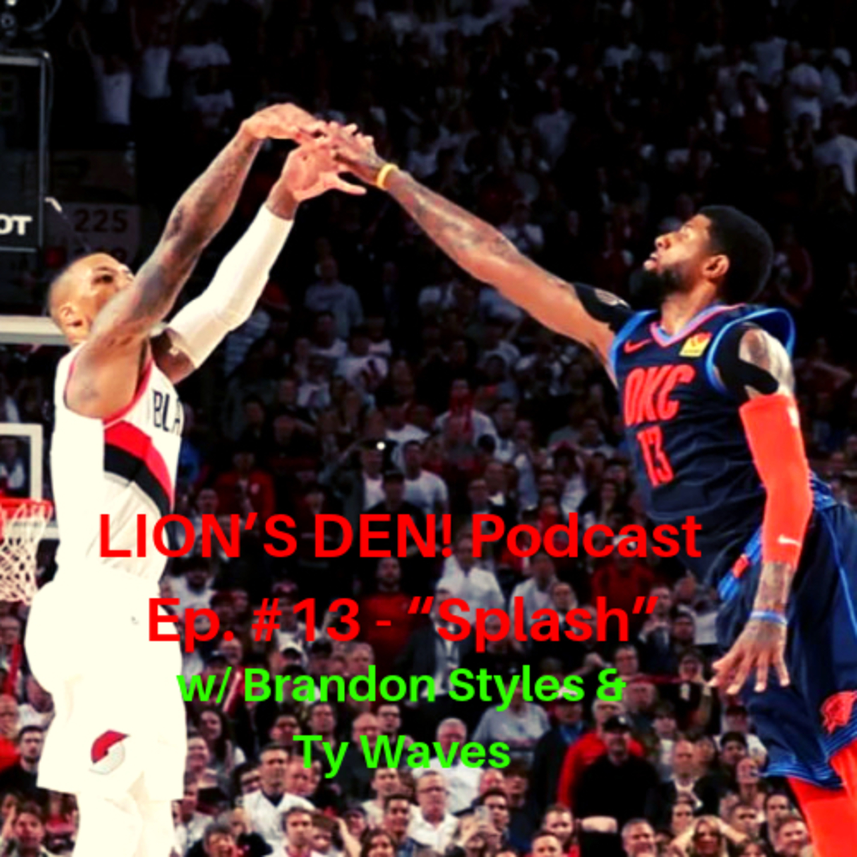 LION’S DEN! Podcast
