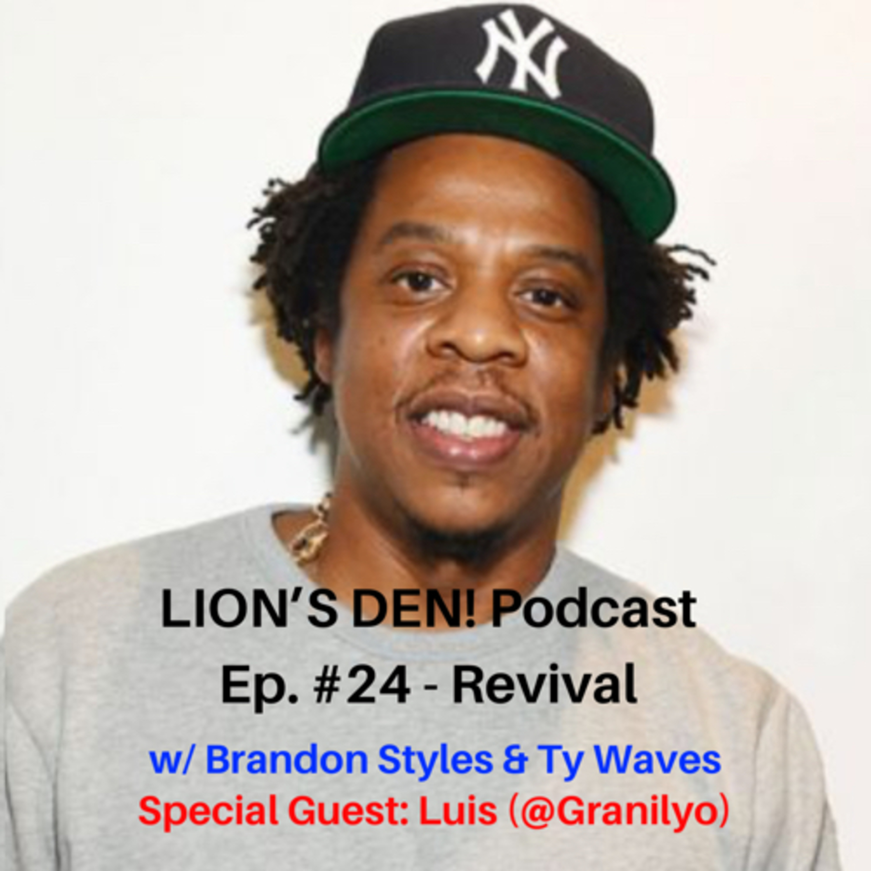 LION’S DEN! Podcast Ep. #24 - Revival