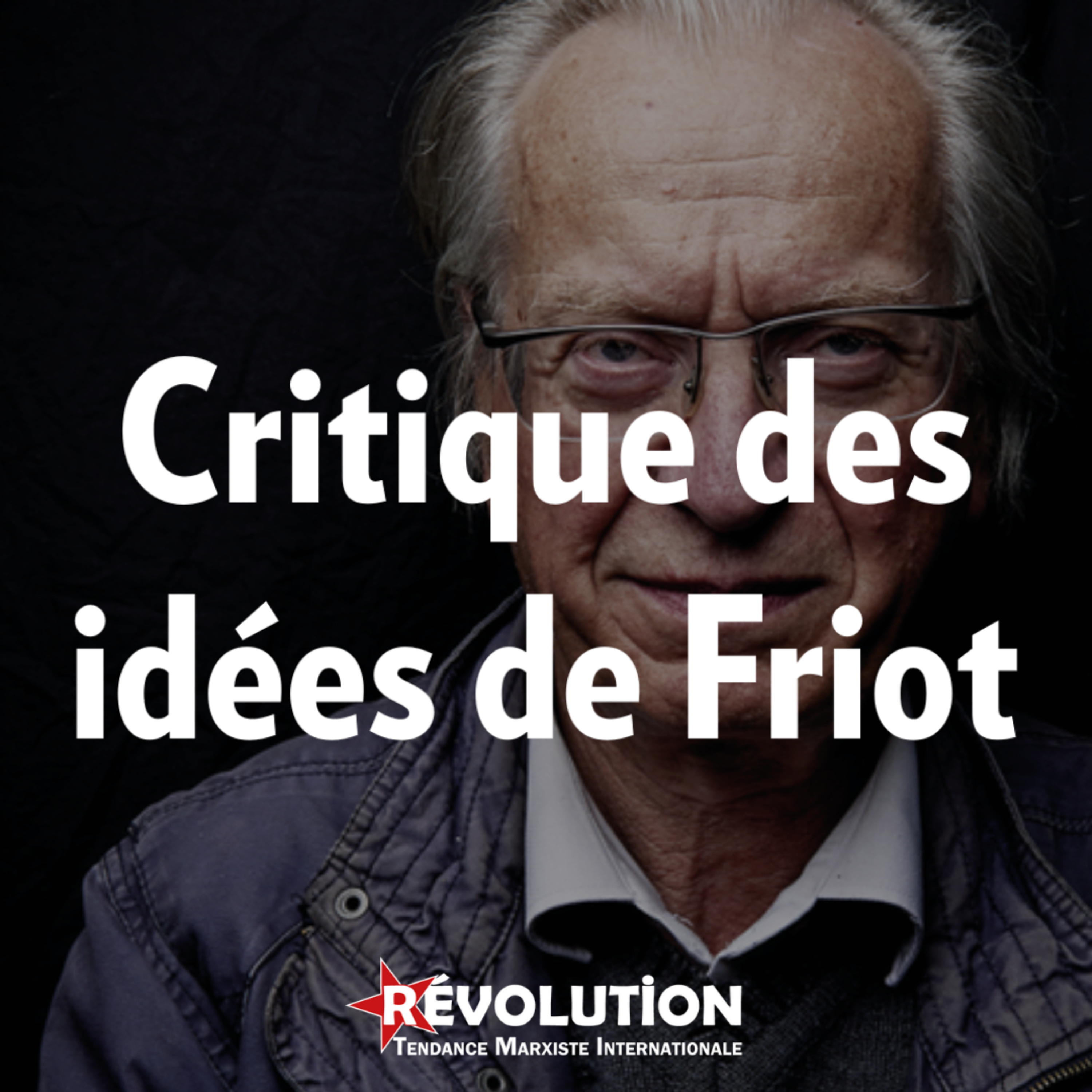Critique marxiste des idées de Bernard Friot