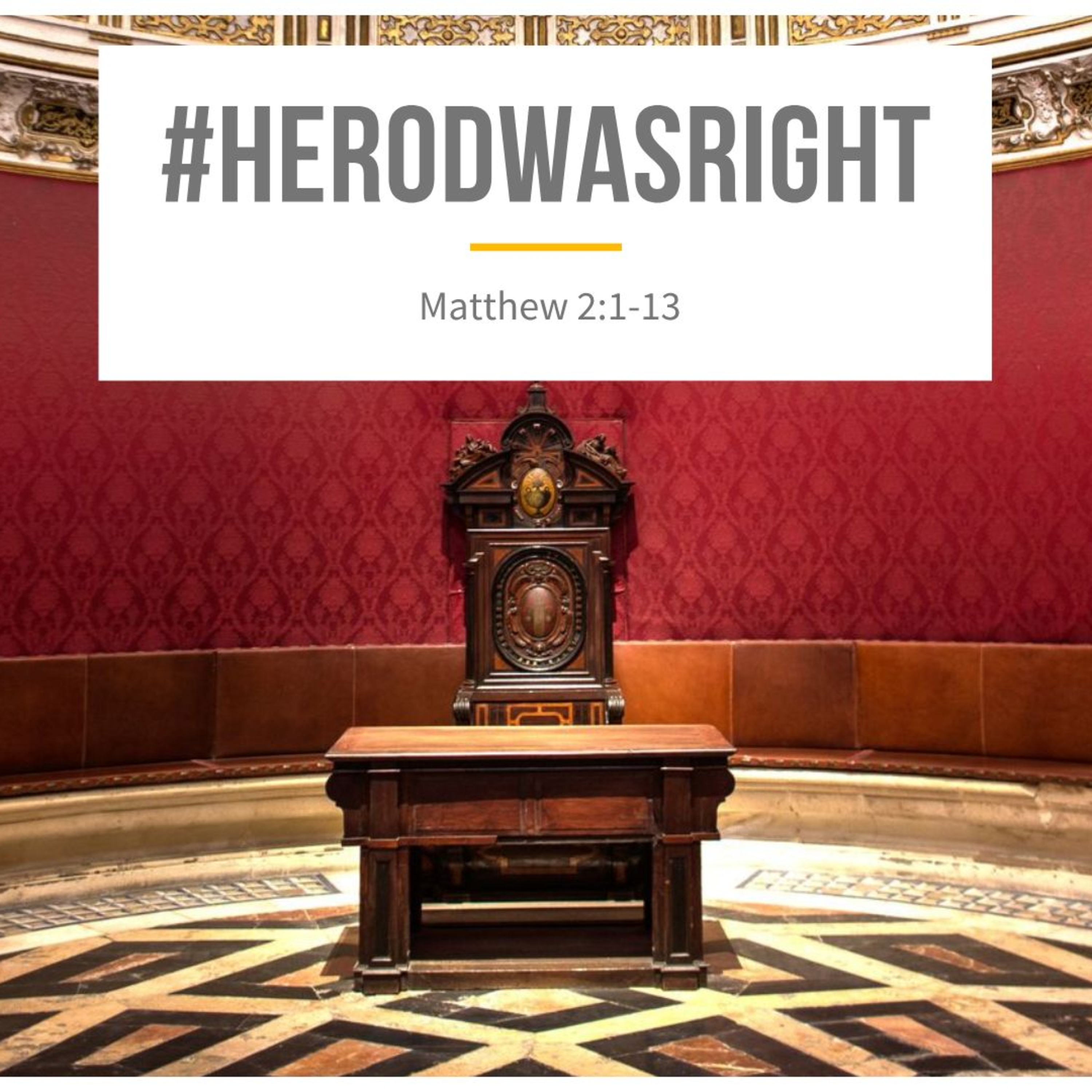 #herodwasright - Matthew 2:1-12 episode artwork