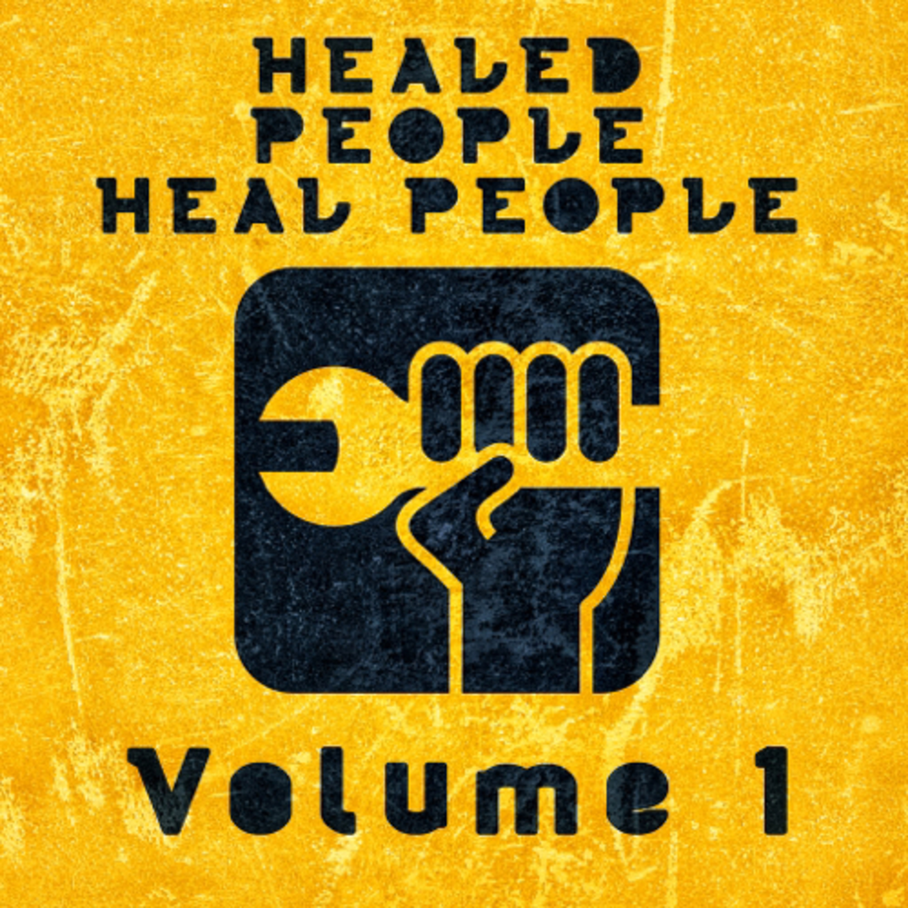Healed People Heal People Vol. 1