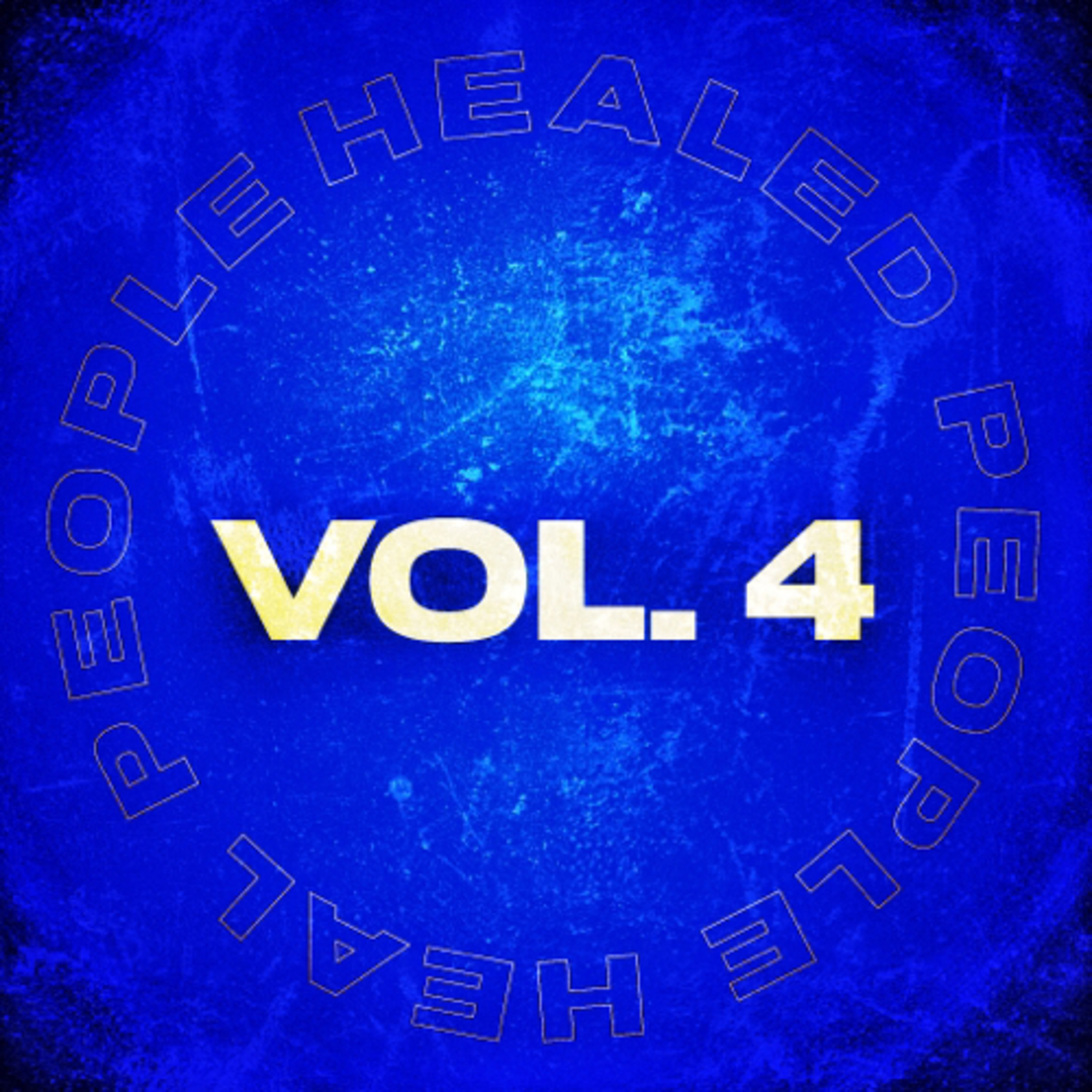 Healed People Heal People Volume 4