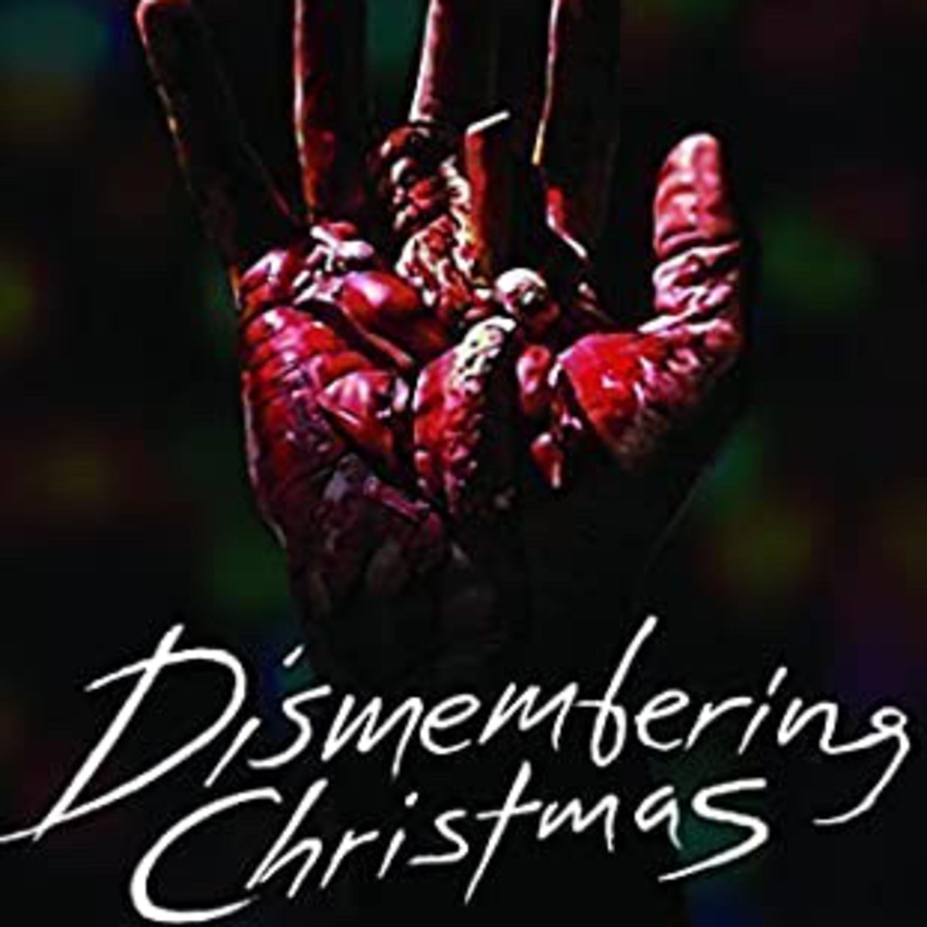 Episode 91: Austin Bosley's "Dismembering Christmas" (2015) film discussed by Inside Movies Galore episode artwork