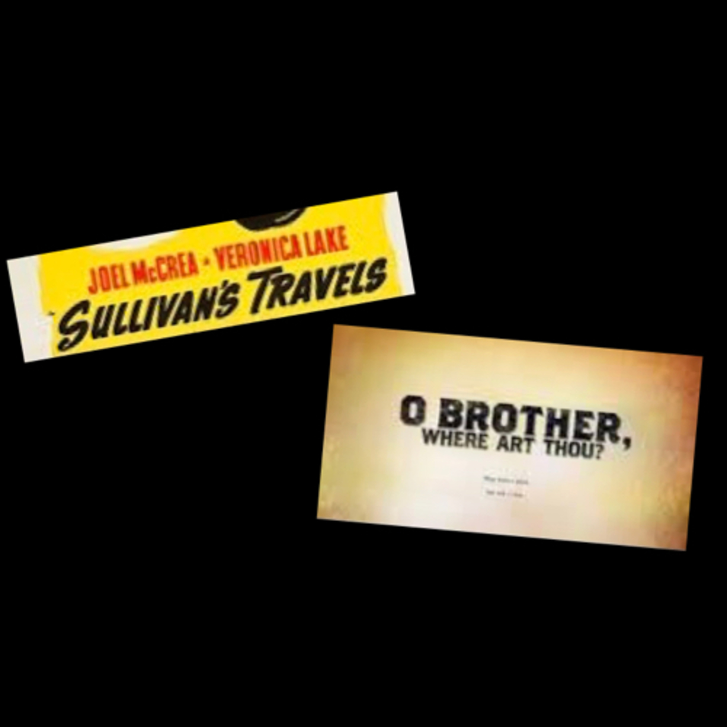 Episode 138: Preston Sturges/ CoenBros.'s "Sullivans Travels" (1941) and "O Brother Where Art Thou" (2000) films discussed by Inside Movies Galore episode artwork