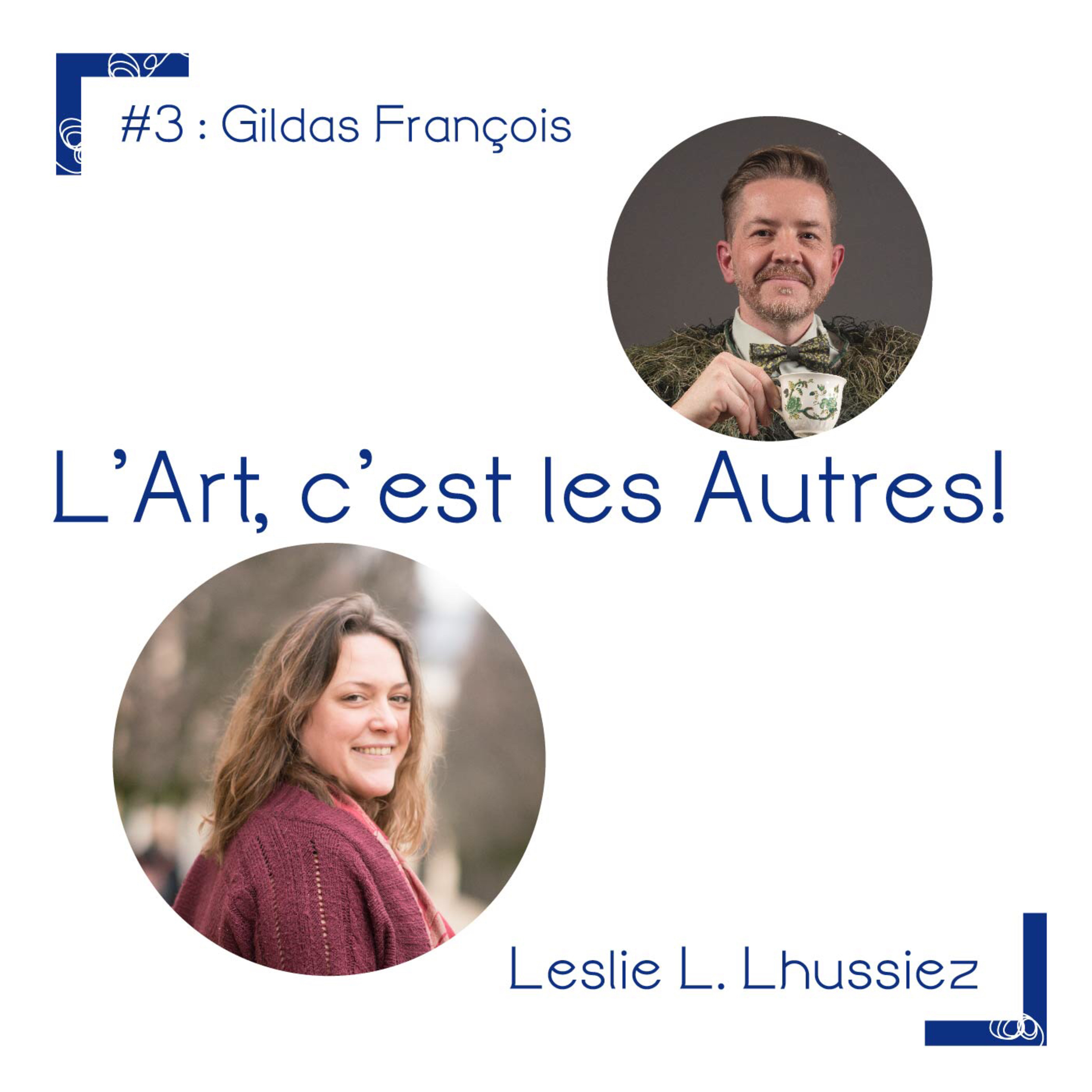 L’Art, c’est les Autres.