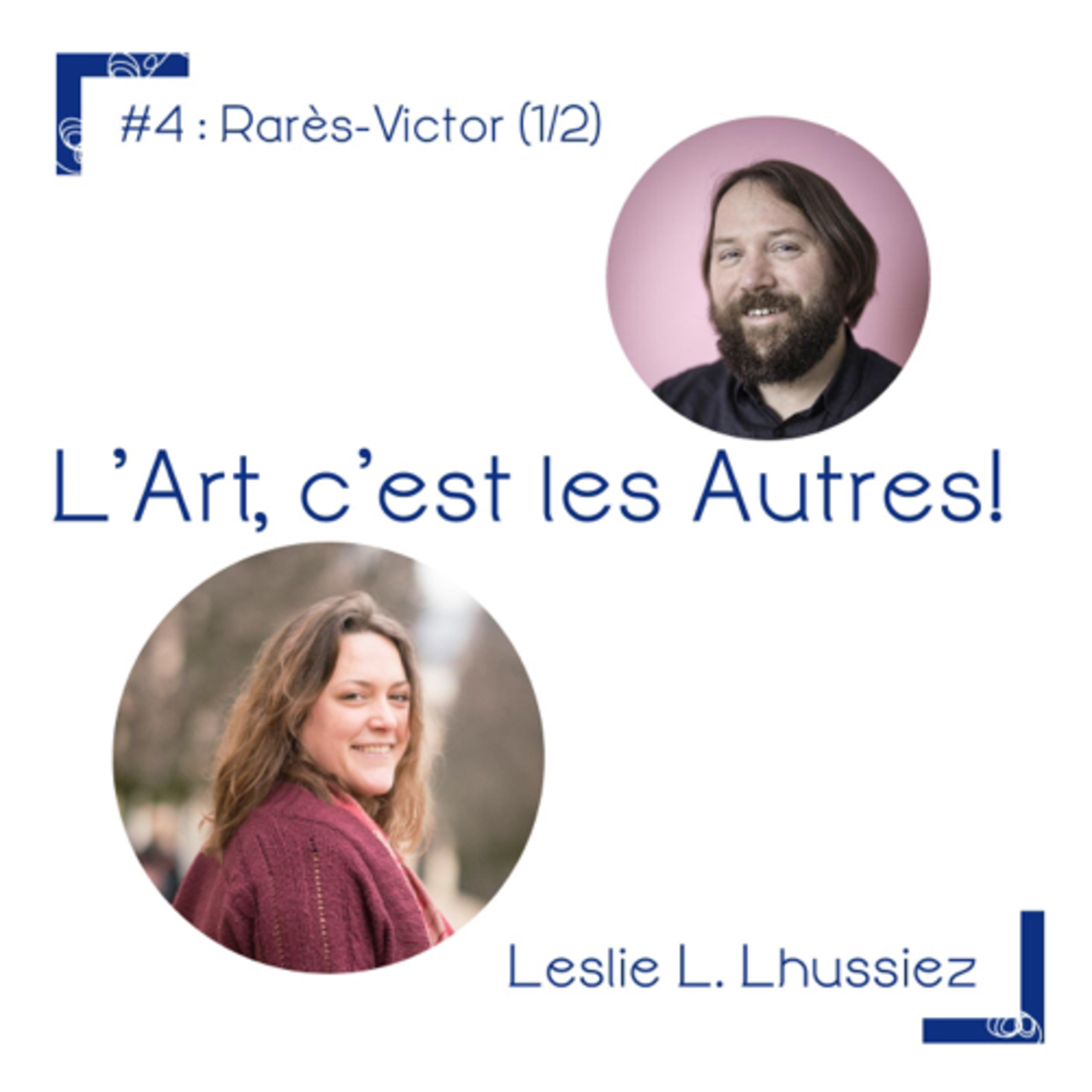 L’Art, c’est les Autres.