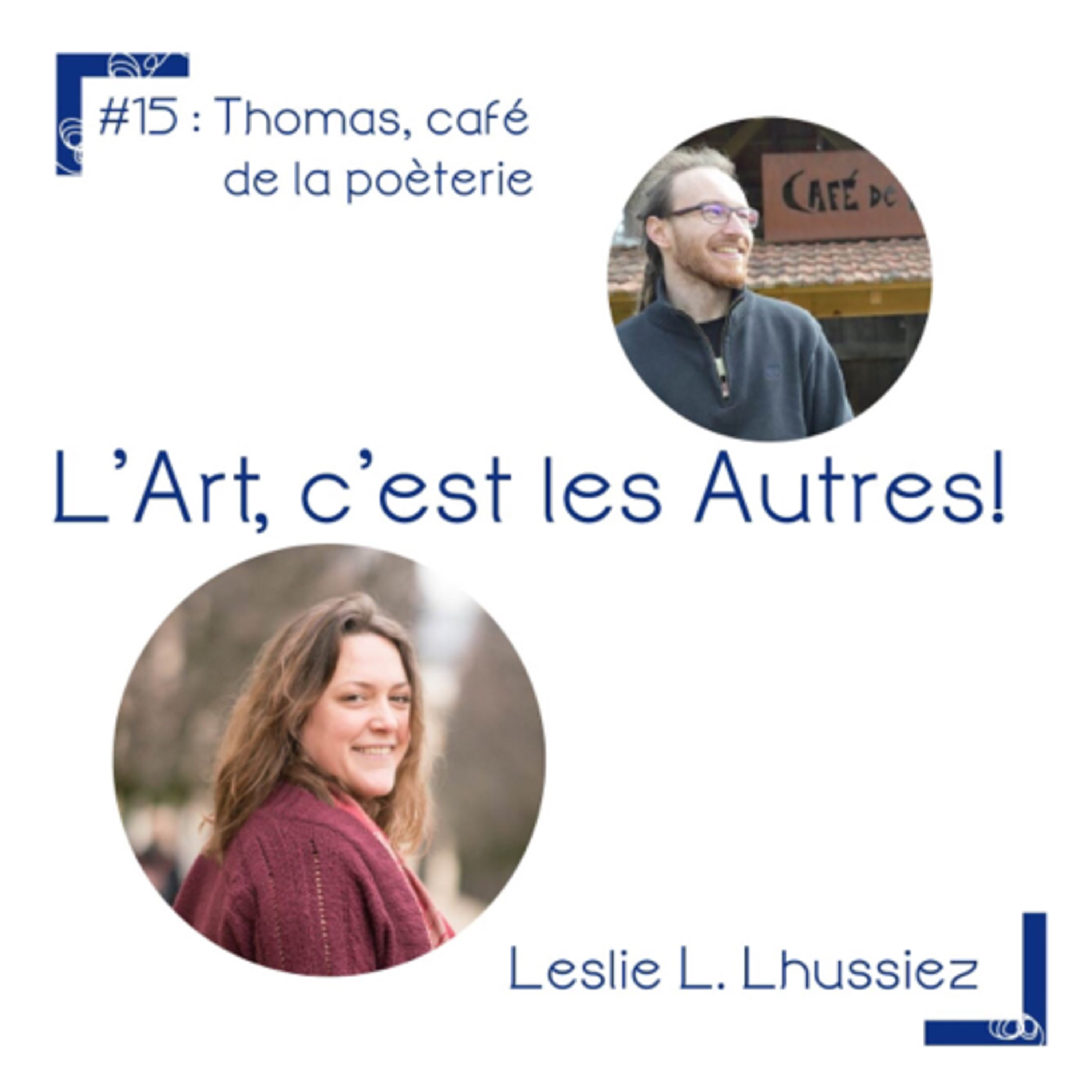L’Art, c’est les Autres.
