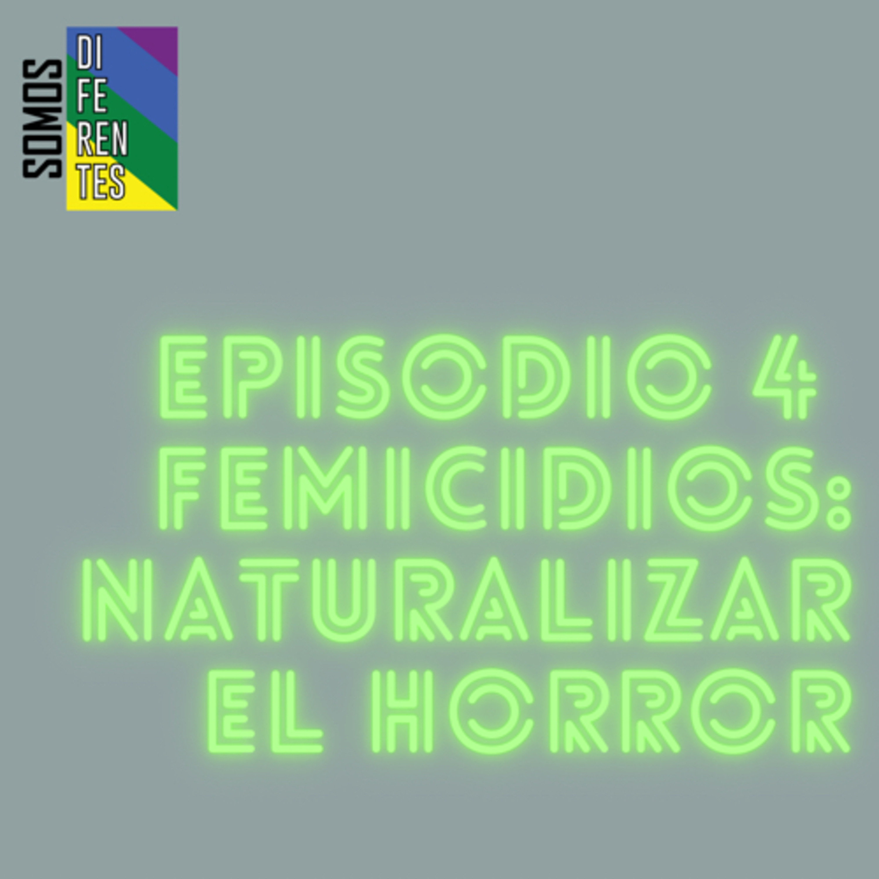 Femicidios: naturalizar el horror episode artwork