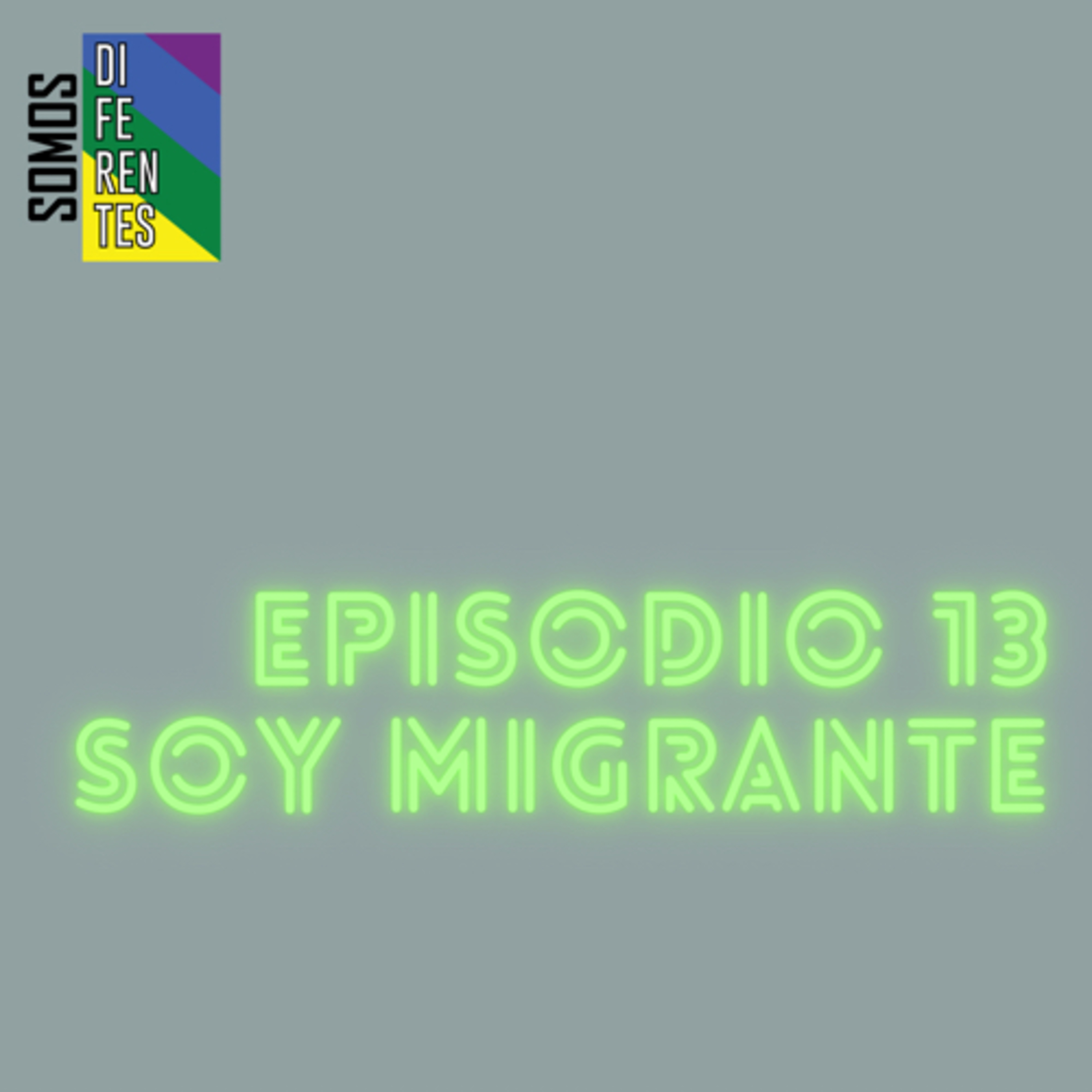 Soy Migrante episode artwork