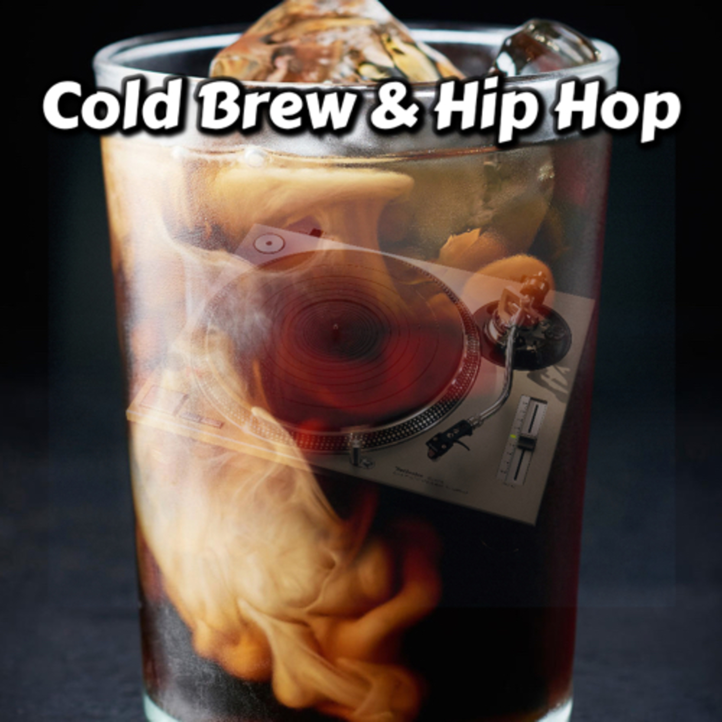 Cold Brew & Hip Hop