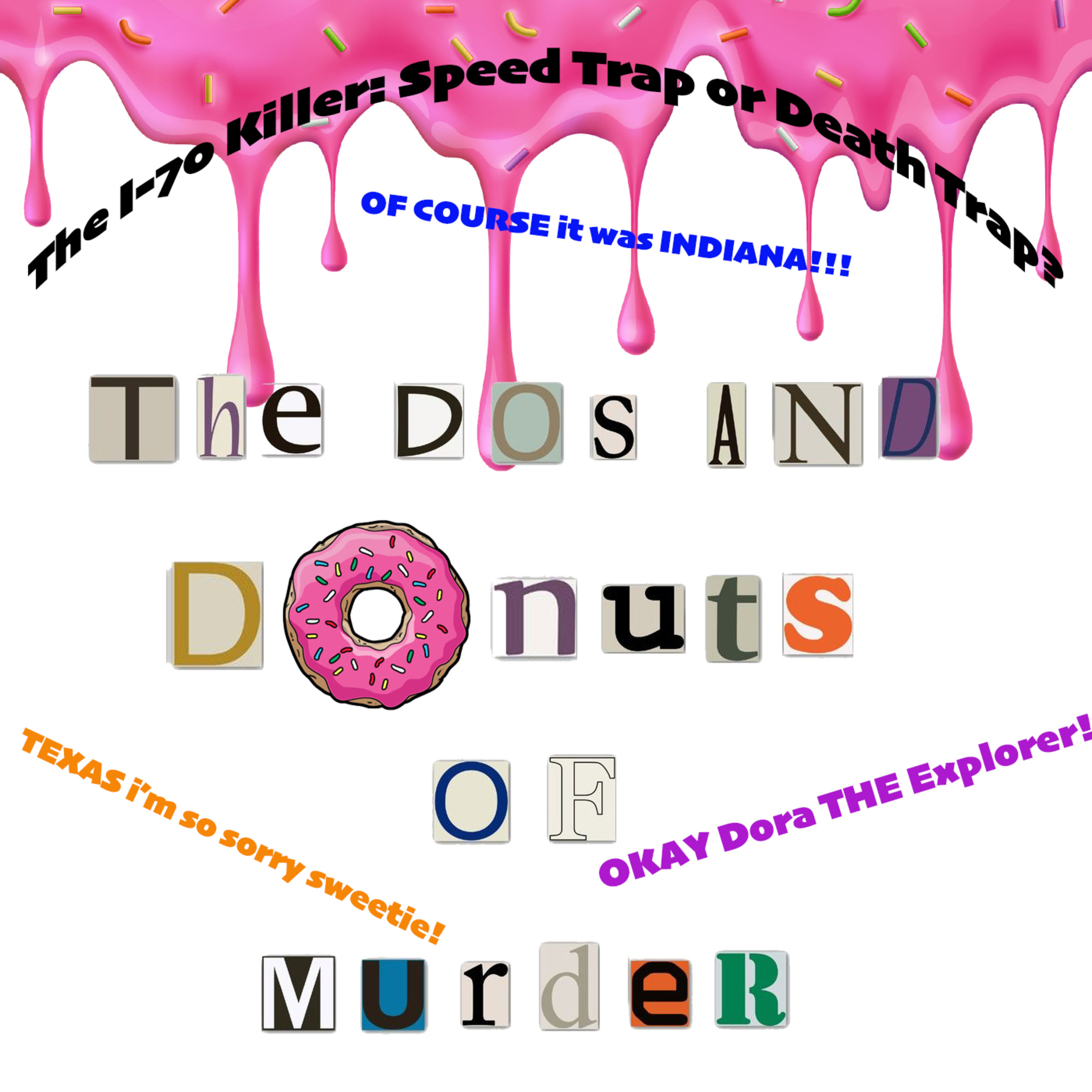 The Do\'s and Donuts of Murder