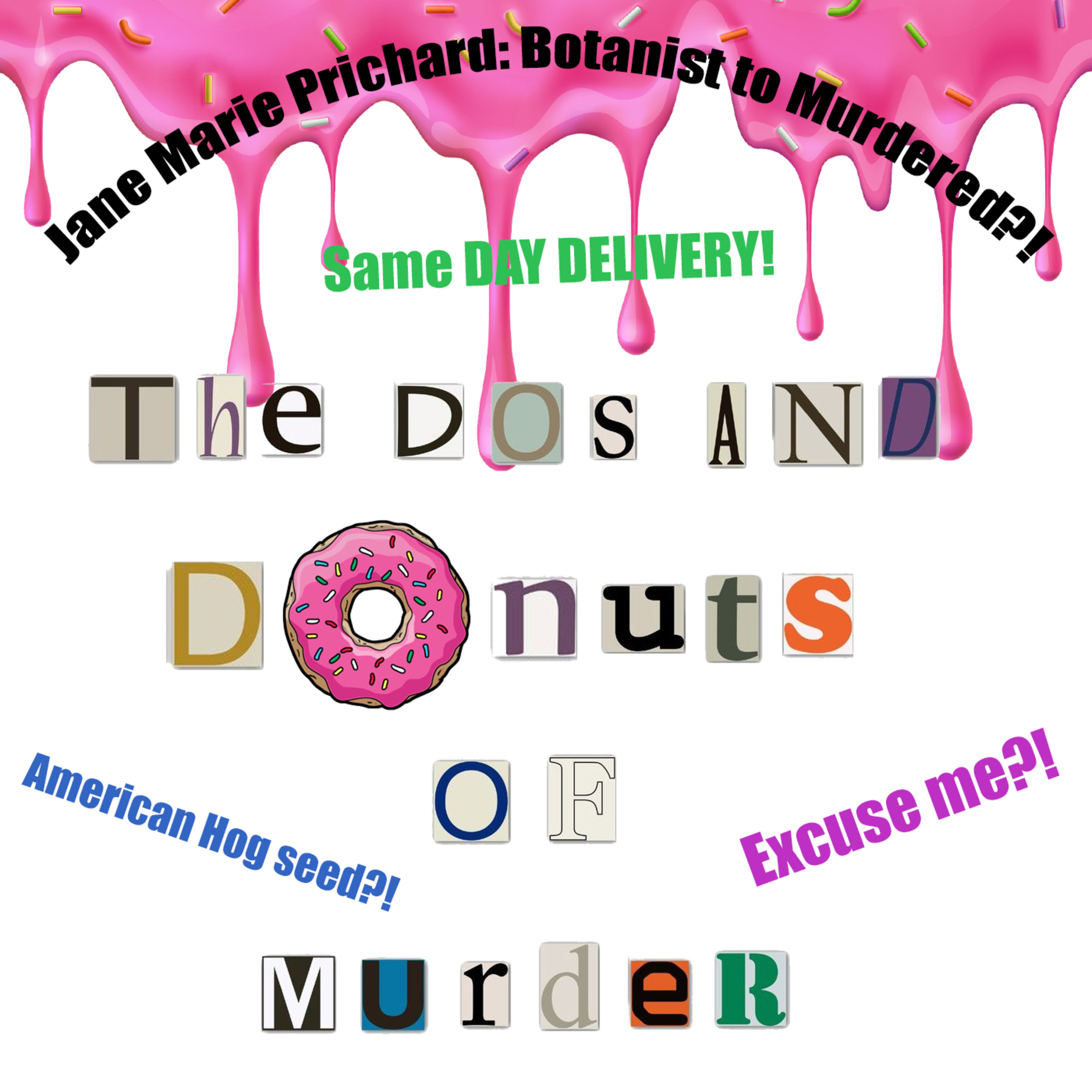 The Do\'s and Donuts of Murder