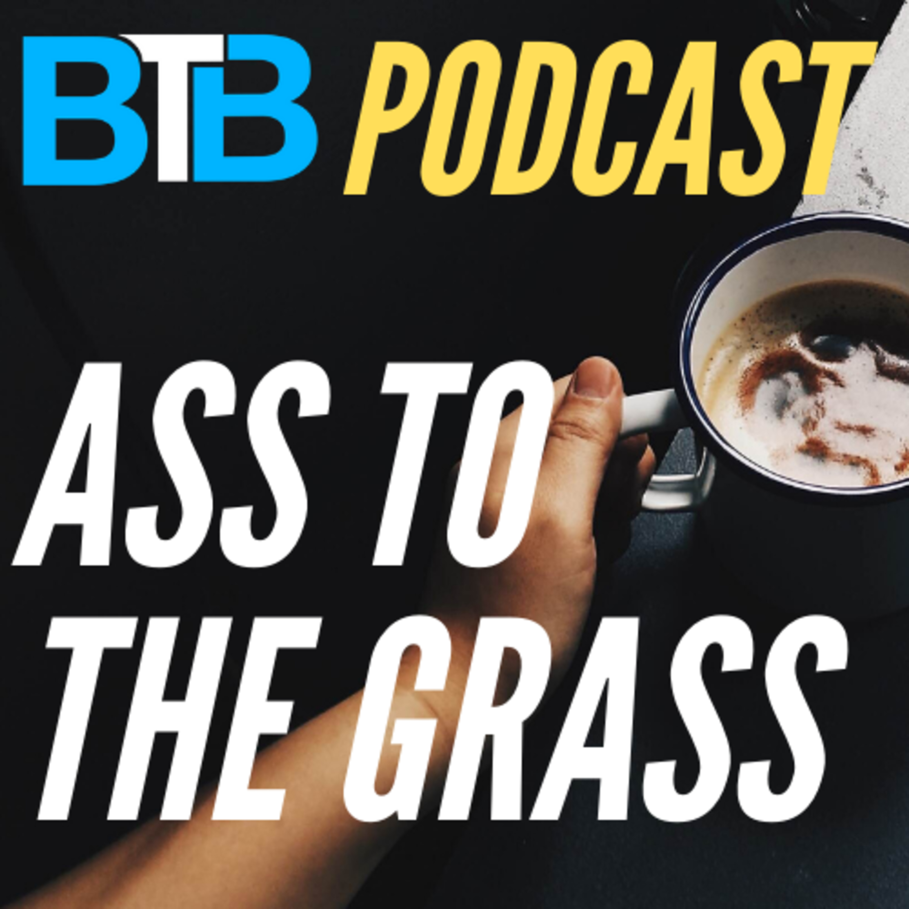 Ass To The Grass Episode 4 episode artwork