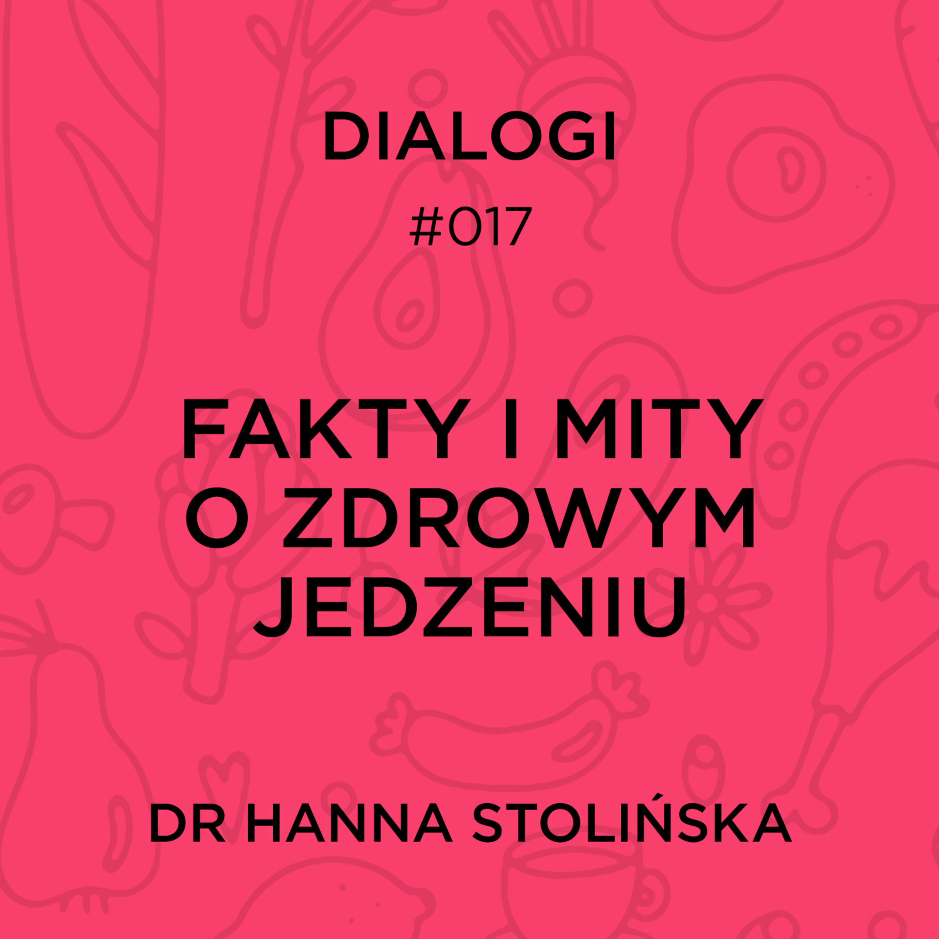 DIALOGI: Fakty i mity o zdrowym jedzeniu episode artwork