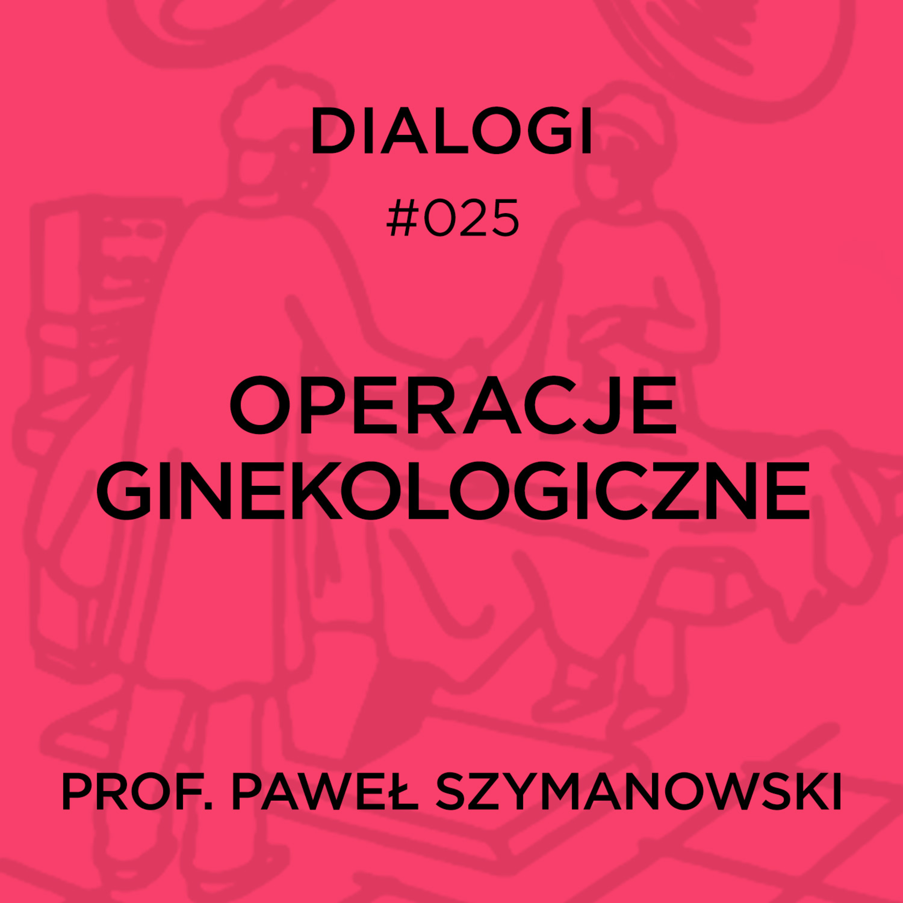 DIALOGI: Operacje ginekologiczne episode artwork