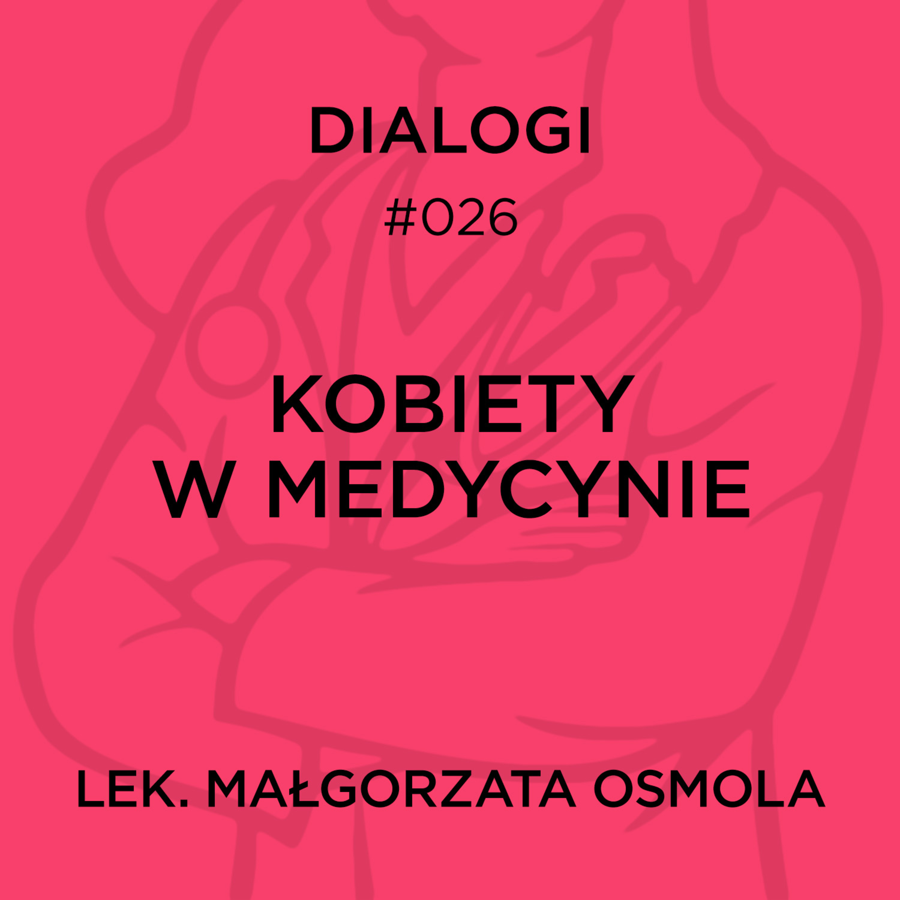 DIALOGI: Kobiety w medycynie episode artwork