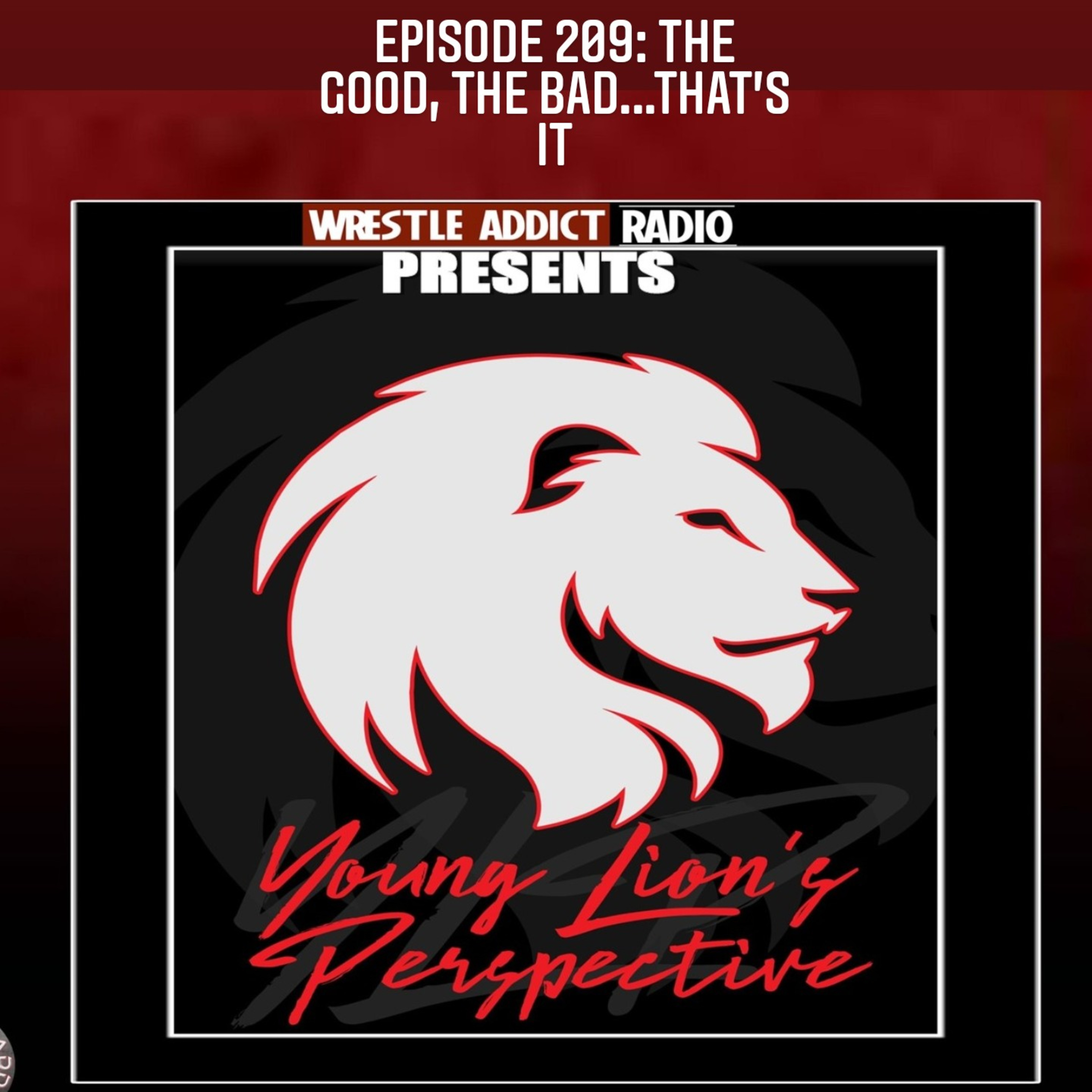 YLP Podcast - Ep. 209: The Good, The Bad....That's It episode artwork