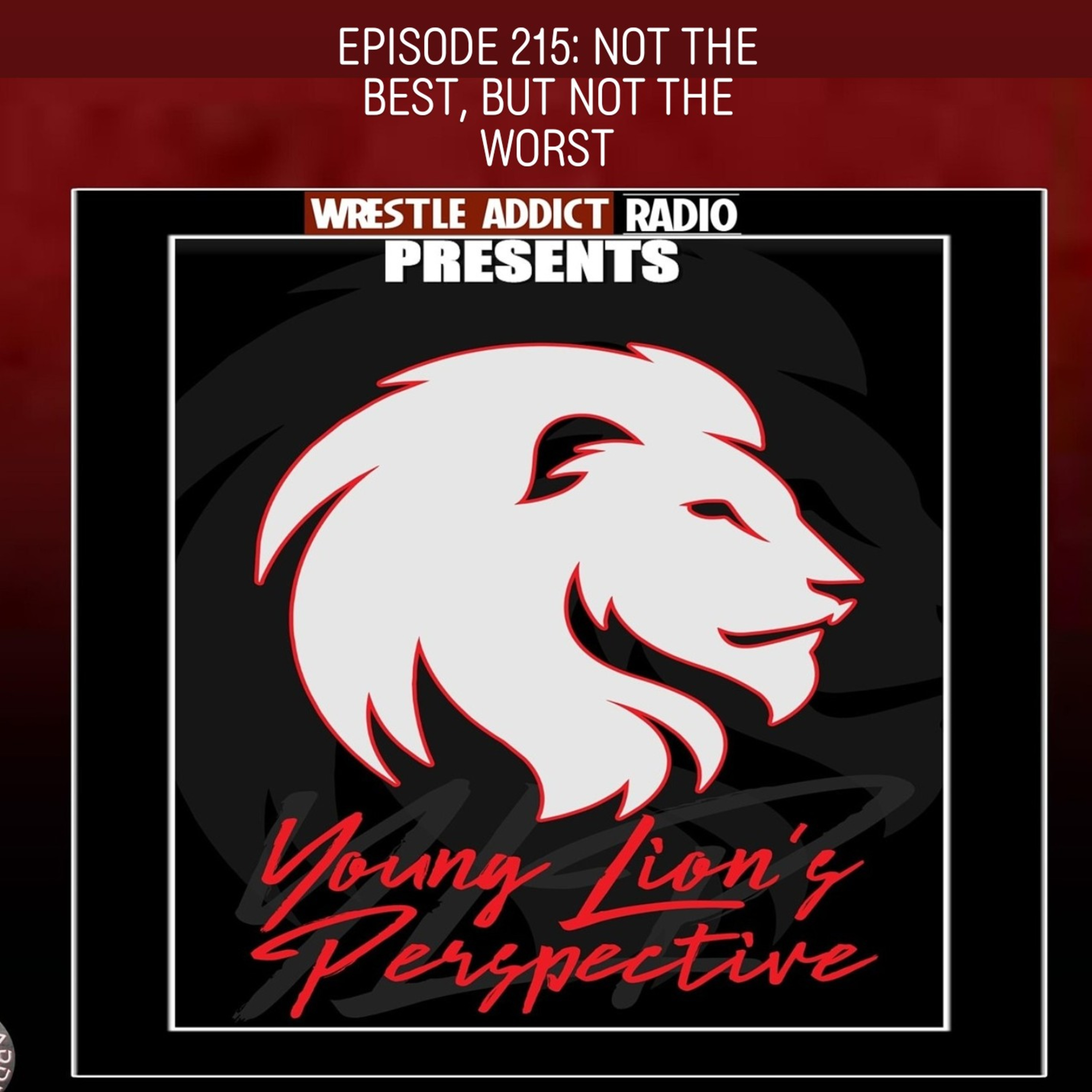 YLP Podcast - Ep. 215: Not The Best, But Not The Worst episode artwork