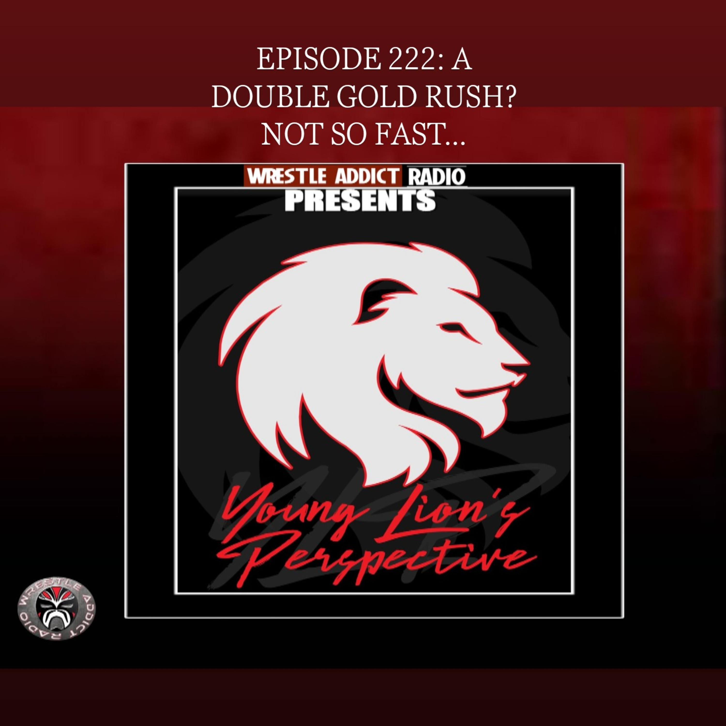 YLP Podcast - Ep. 222: A Double Gold Rush? Not So Fast... episode artwork