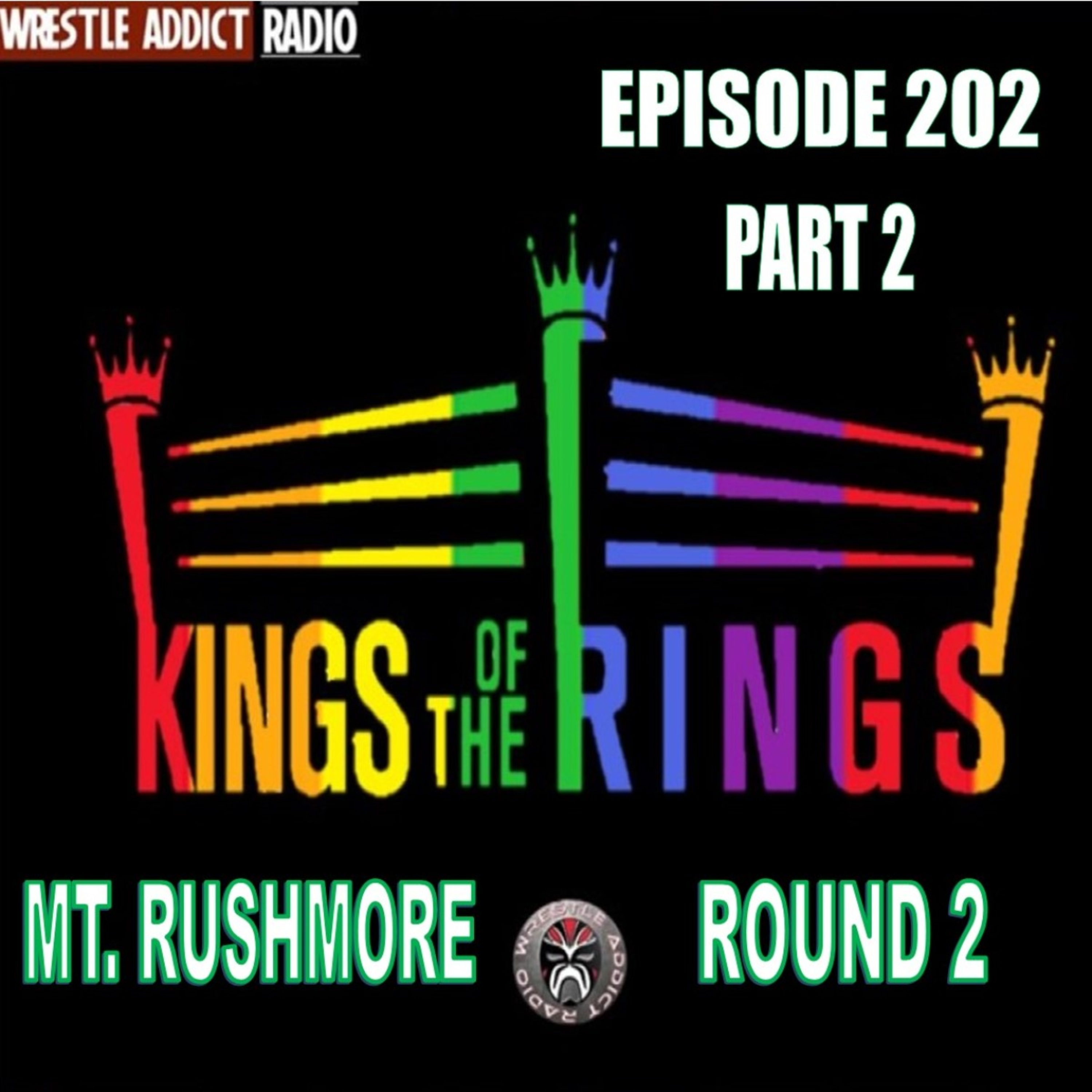 KOTR 202 Part 2 - Mt Rushmore Round 2 episode artwork