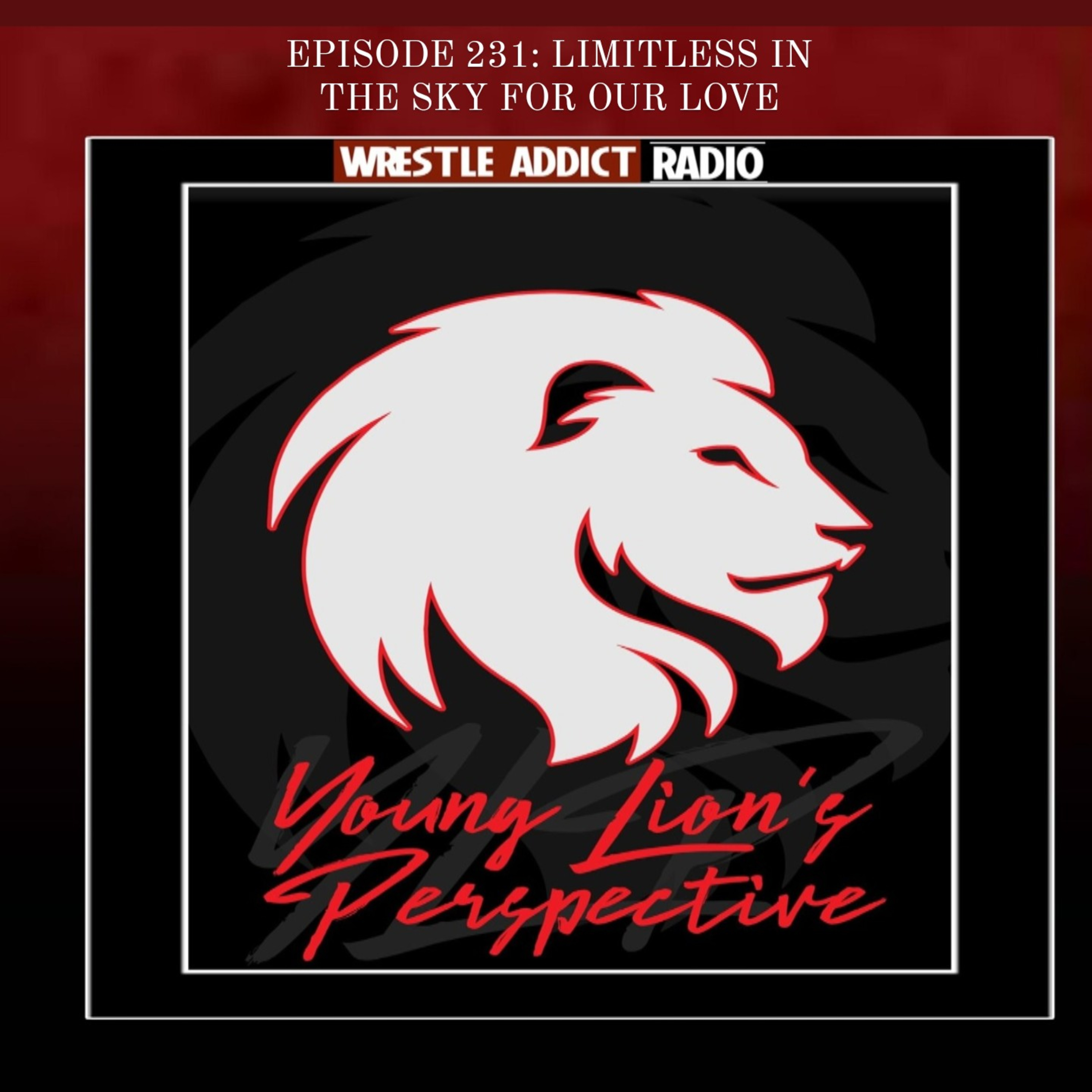 YLP Podcast - Ep. 231: Limitless In The Sky For Our Love episode artwork
