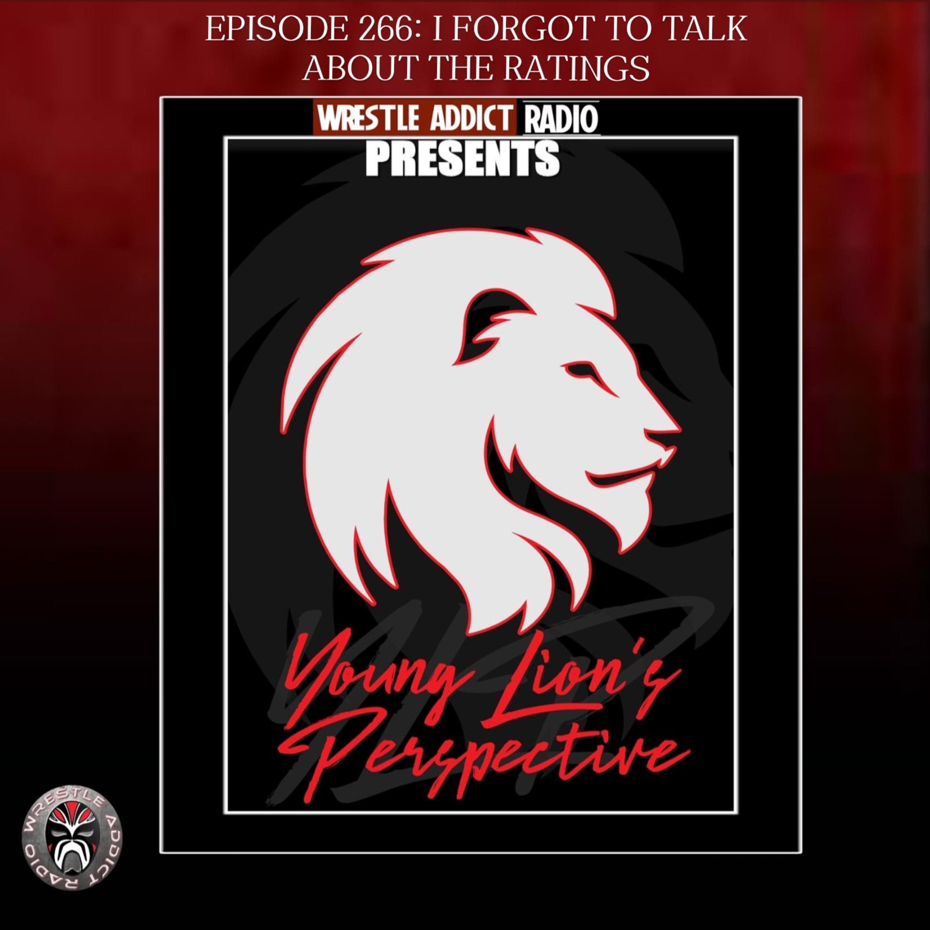 YLP Podcast - Ep. 266: I Forgot To Talk About The Ratings episode artwork