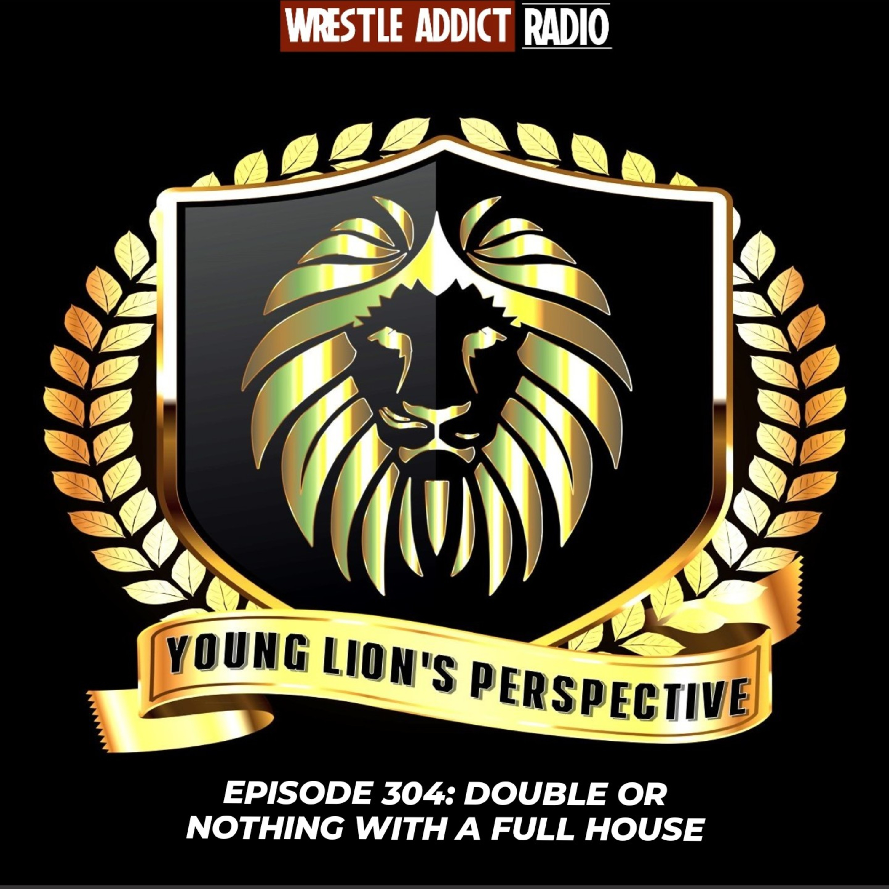 YLP Podcast - Ep. 304: Double Or Nothing With A Full House episode artwork