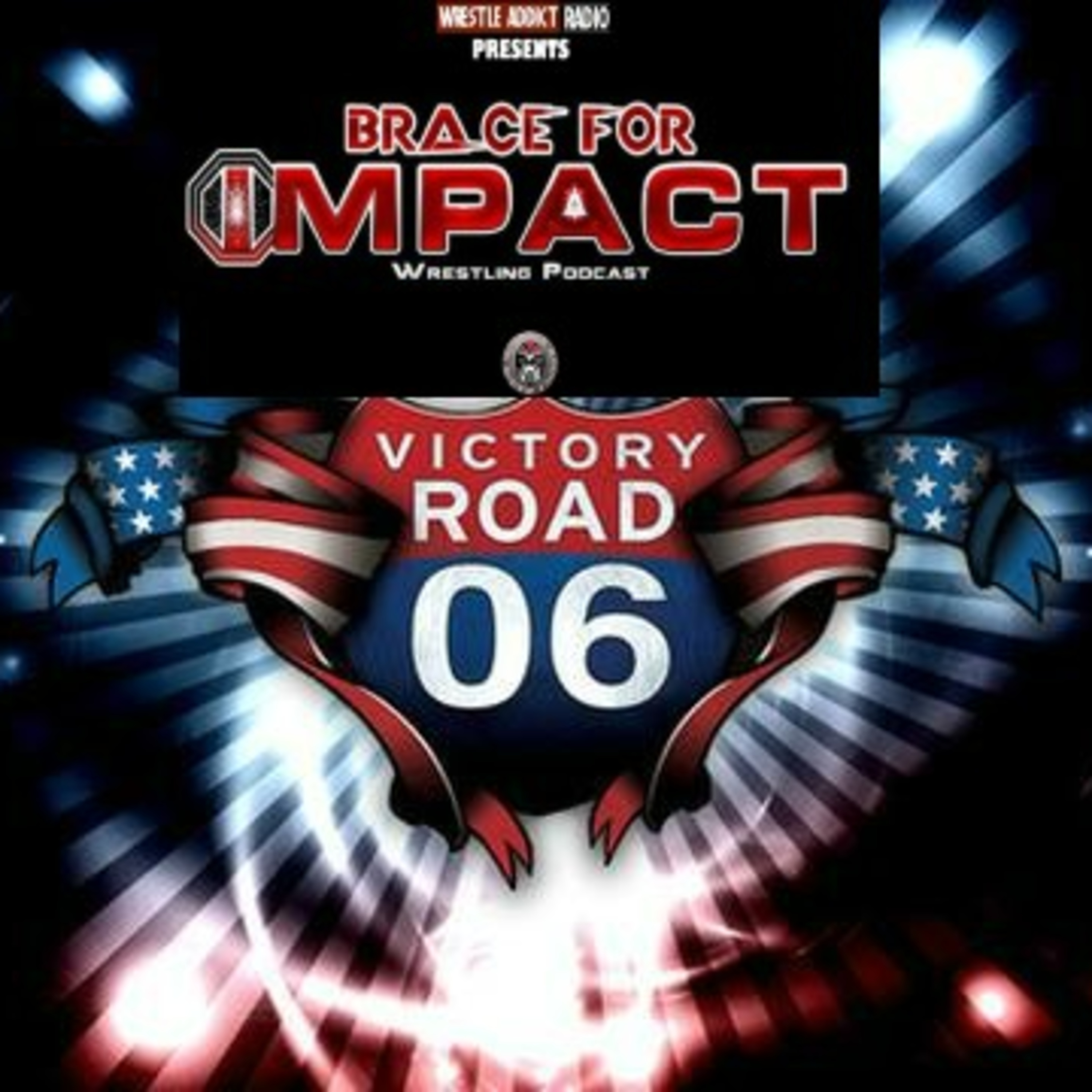 Brace For Impact Episode 22! Victory Road is a bumpy one! episode artwork