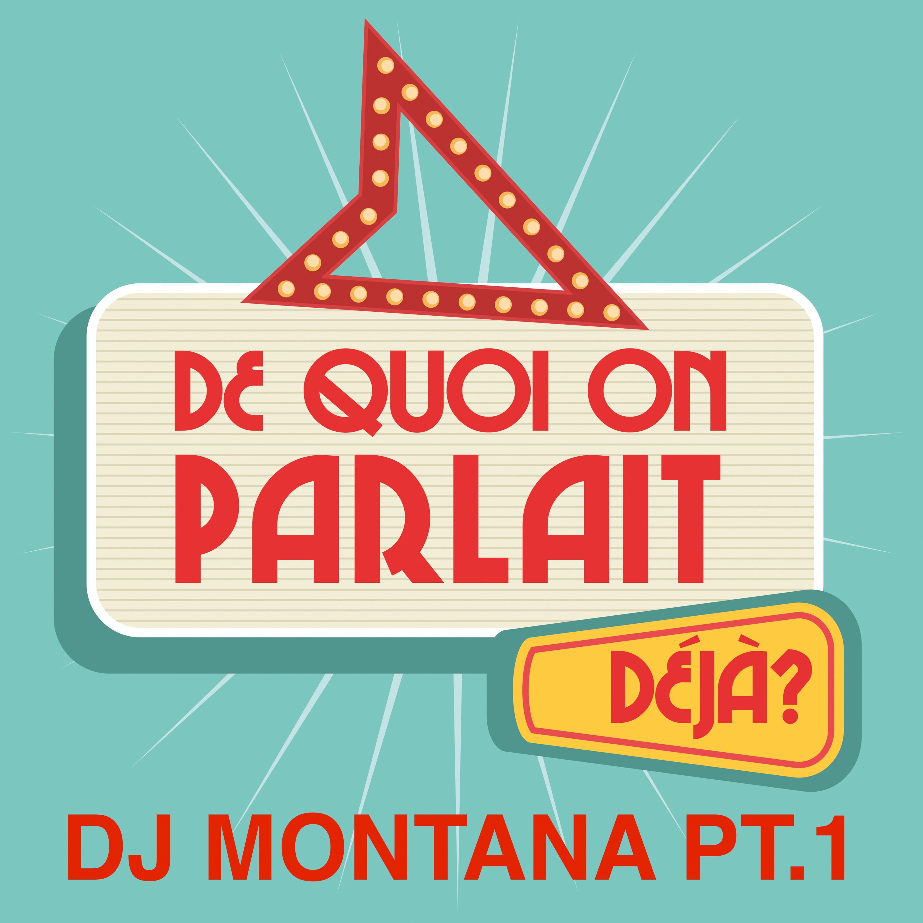 De quoi on parlait déjà ?