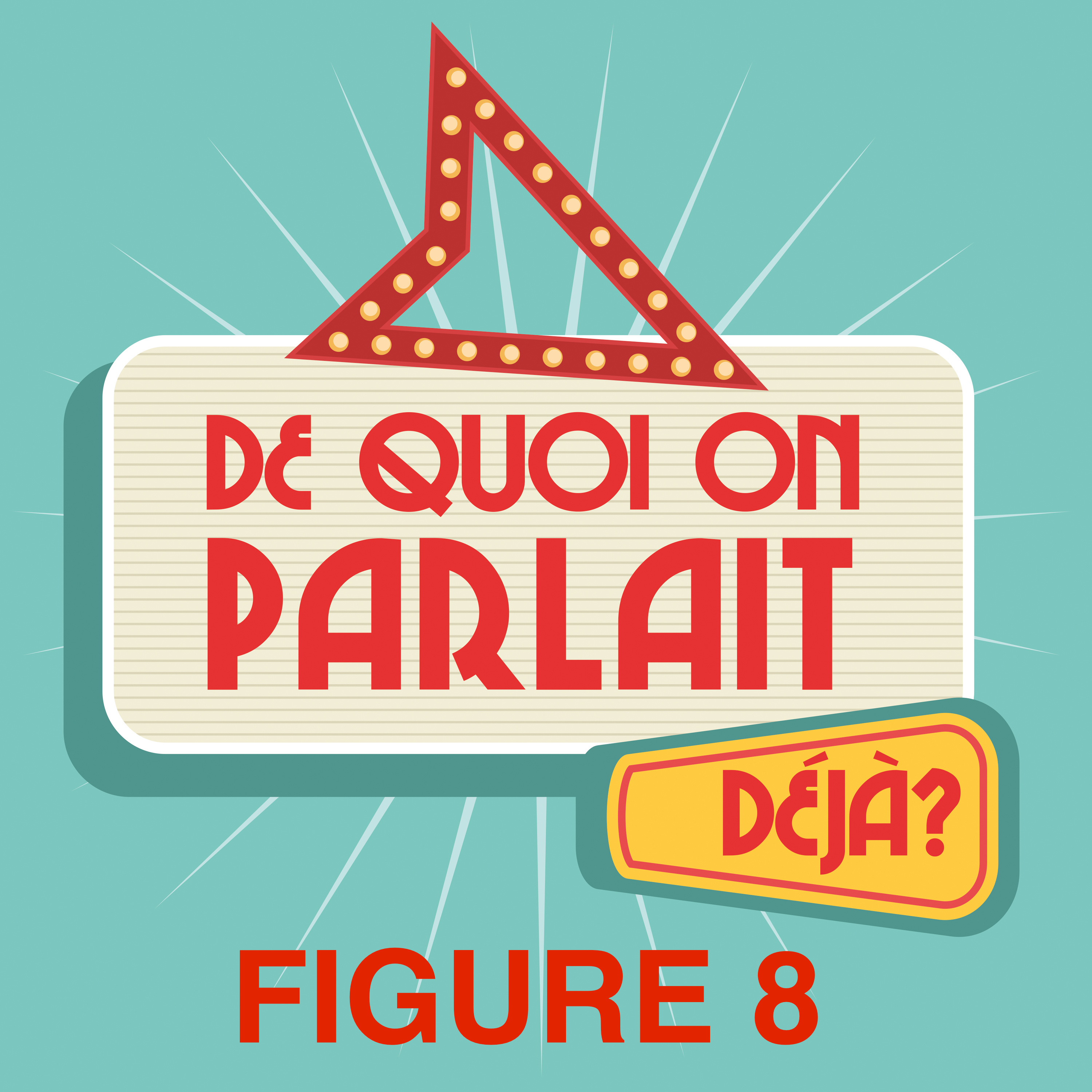 De quoi on parlait déjà ?