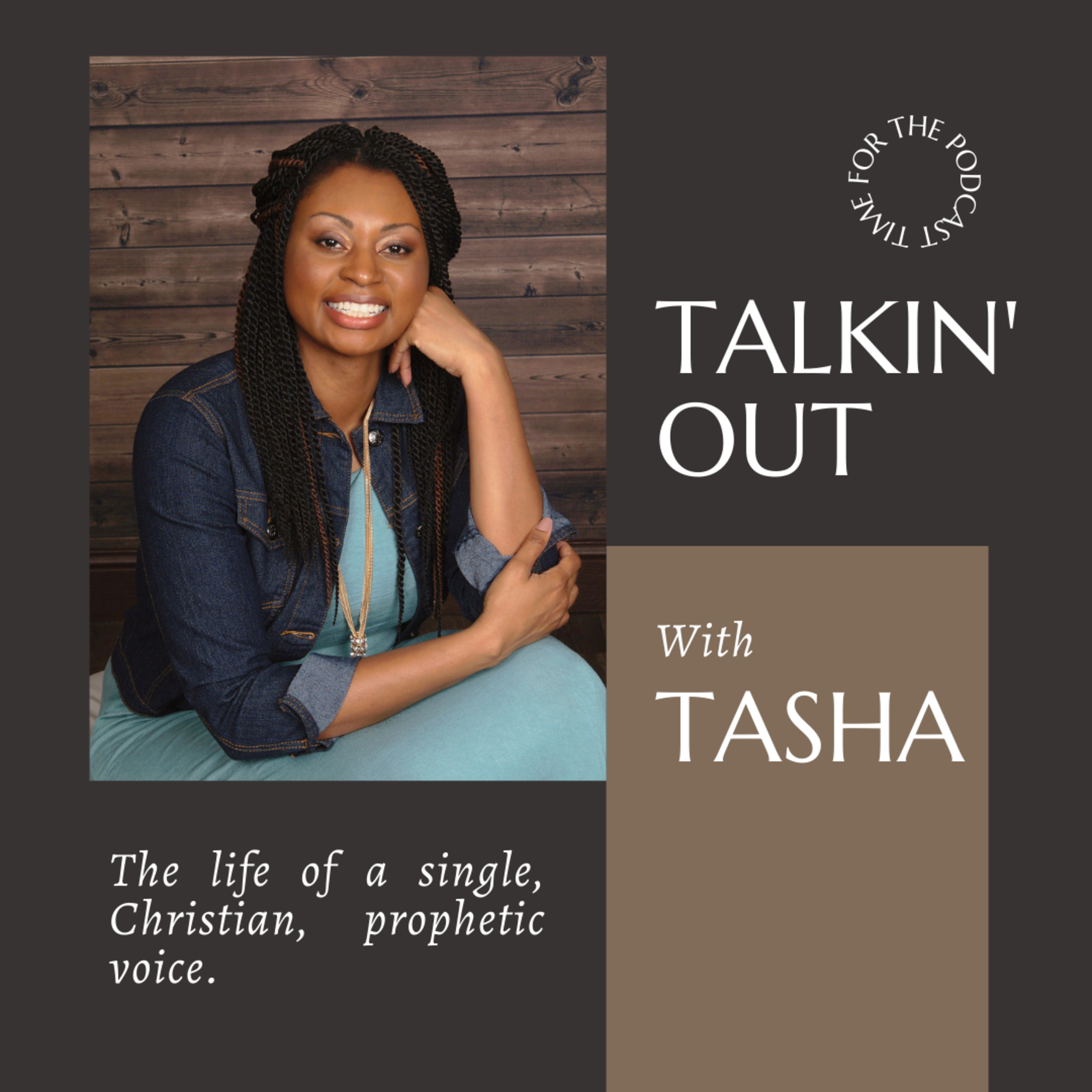 Talkin it out with Tasha