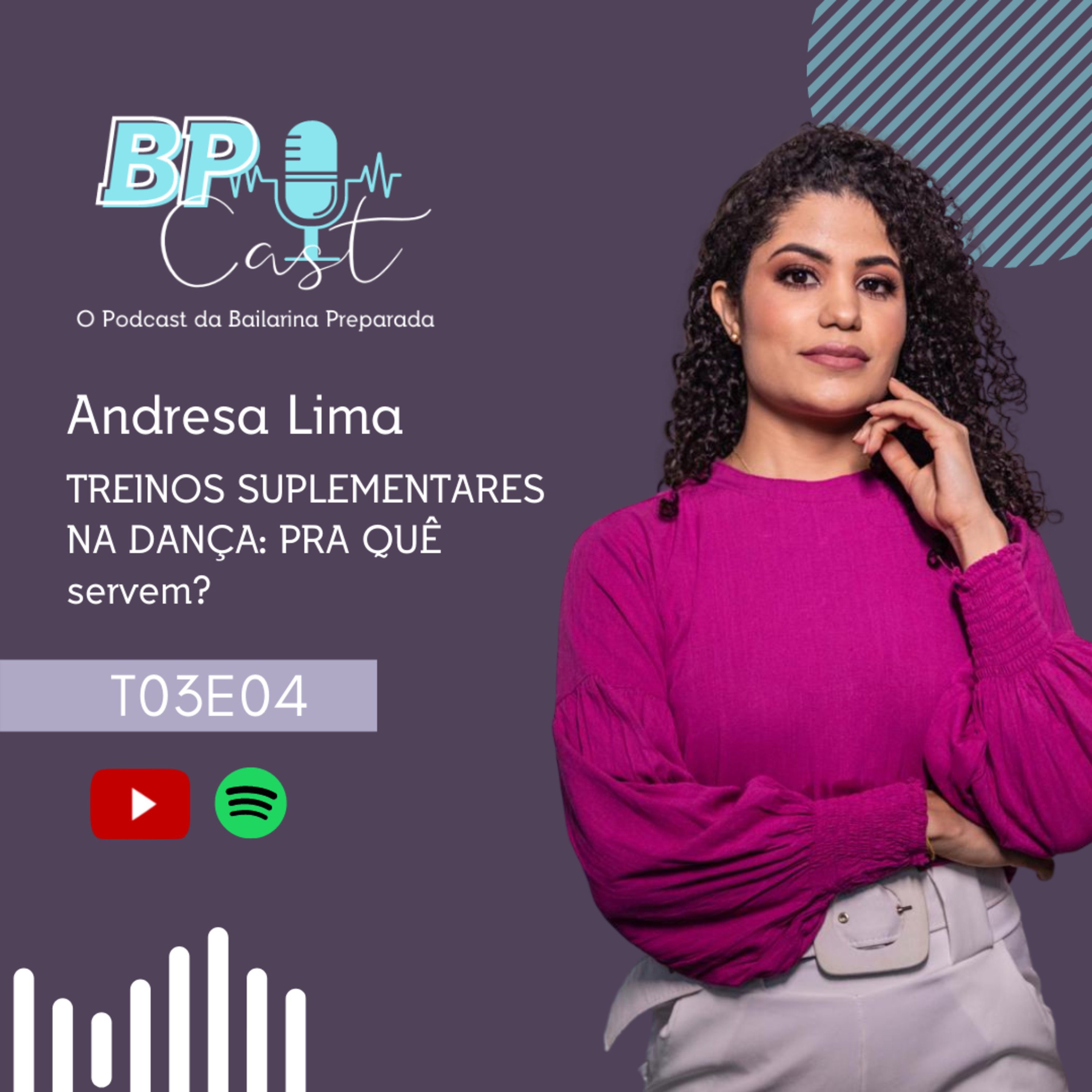 BP Cast | O Podcast da Bailarina Preparada
