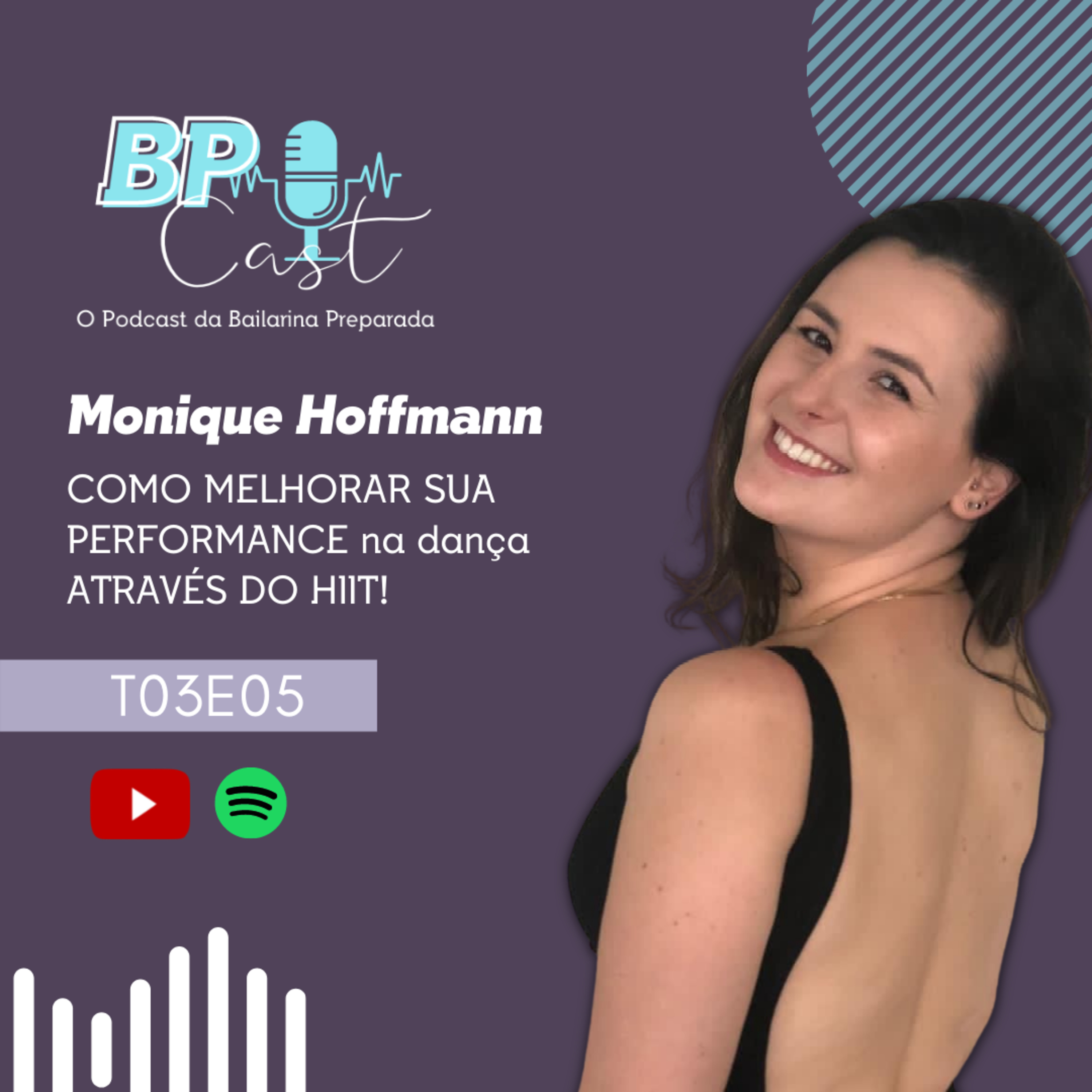 BP Cast | O Podcast da Bailarina Preparada