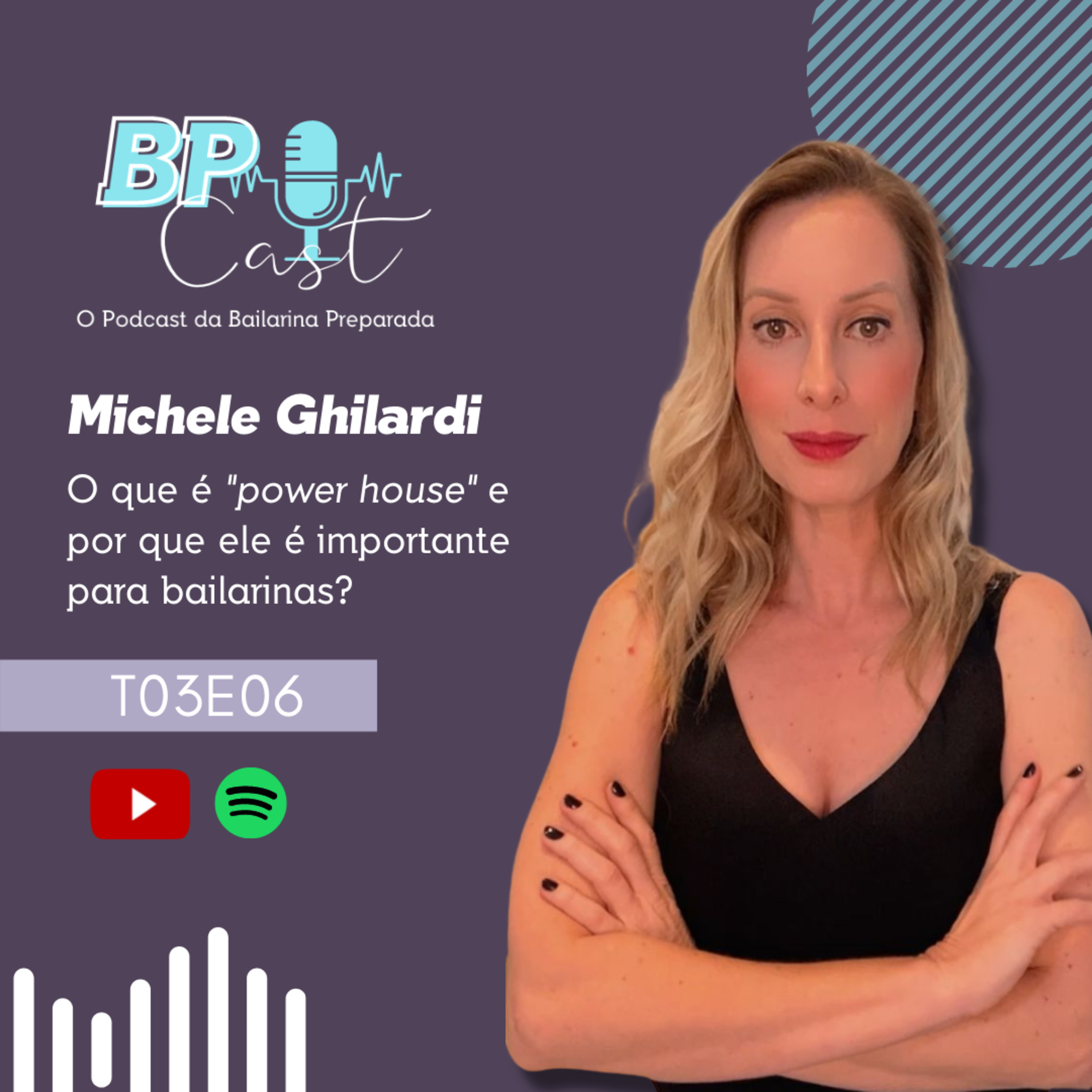 BP Cast | O Podcast da Bailarina Preparada