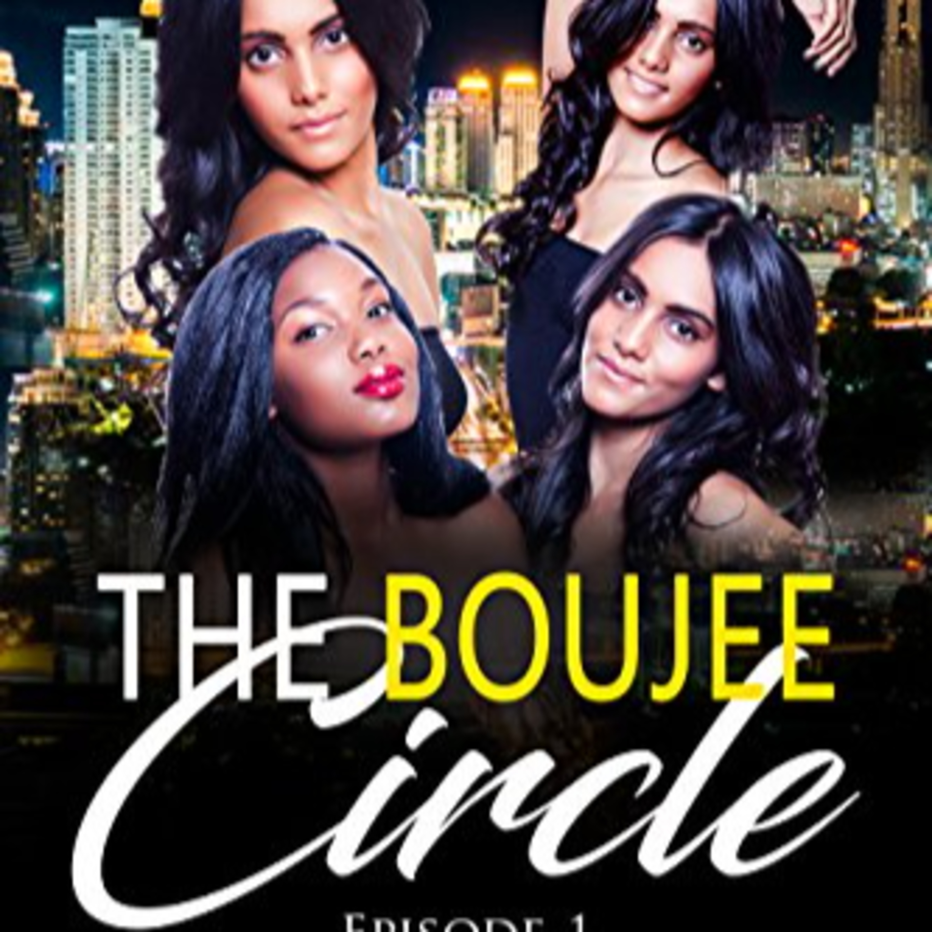THE BOUJEE CIRCLE BY KAREEM RAHMAN (EPISODE-2) *EXTENDED PREVIEW* episode artwork