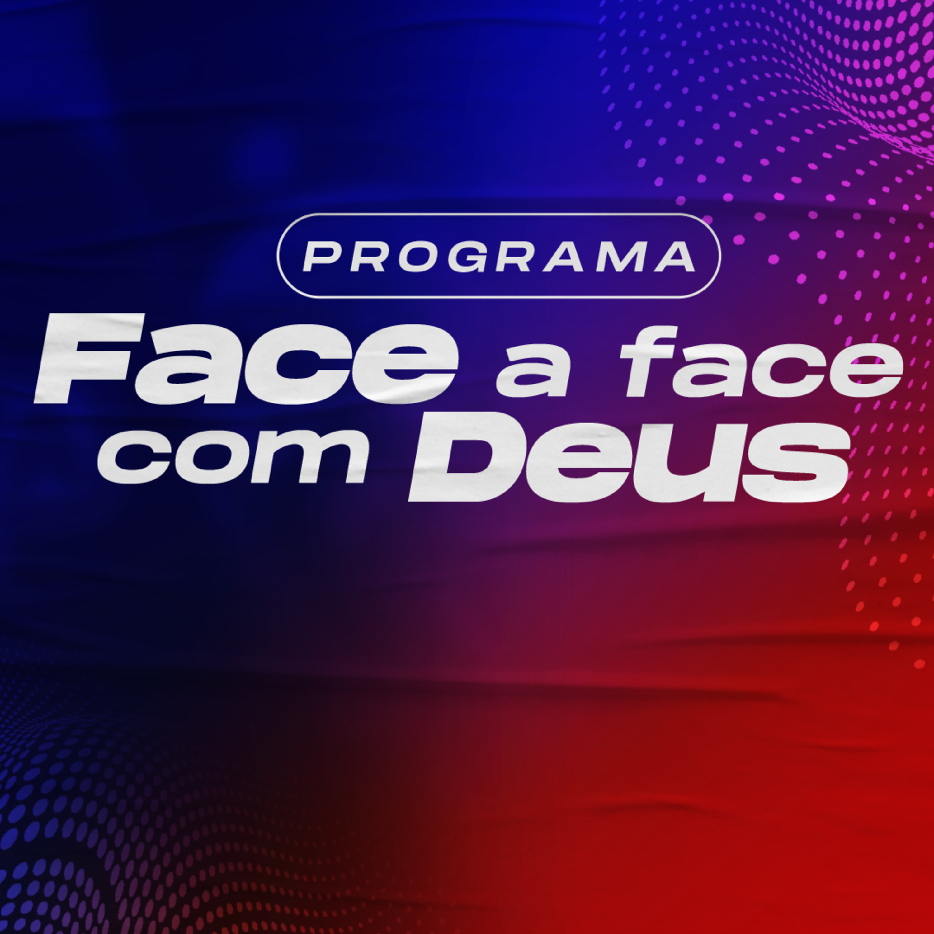Face a Face com Deus - #01  episode artwork