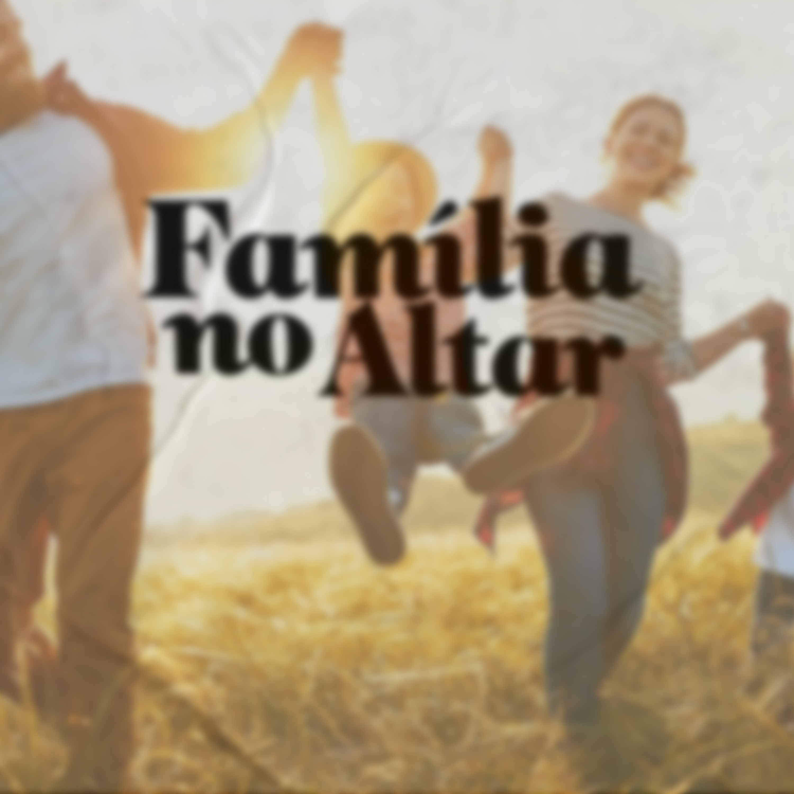 Família no Altar - #02 episode artwork