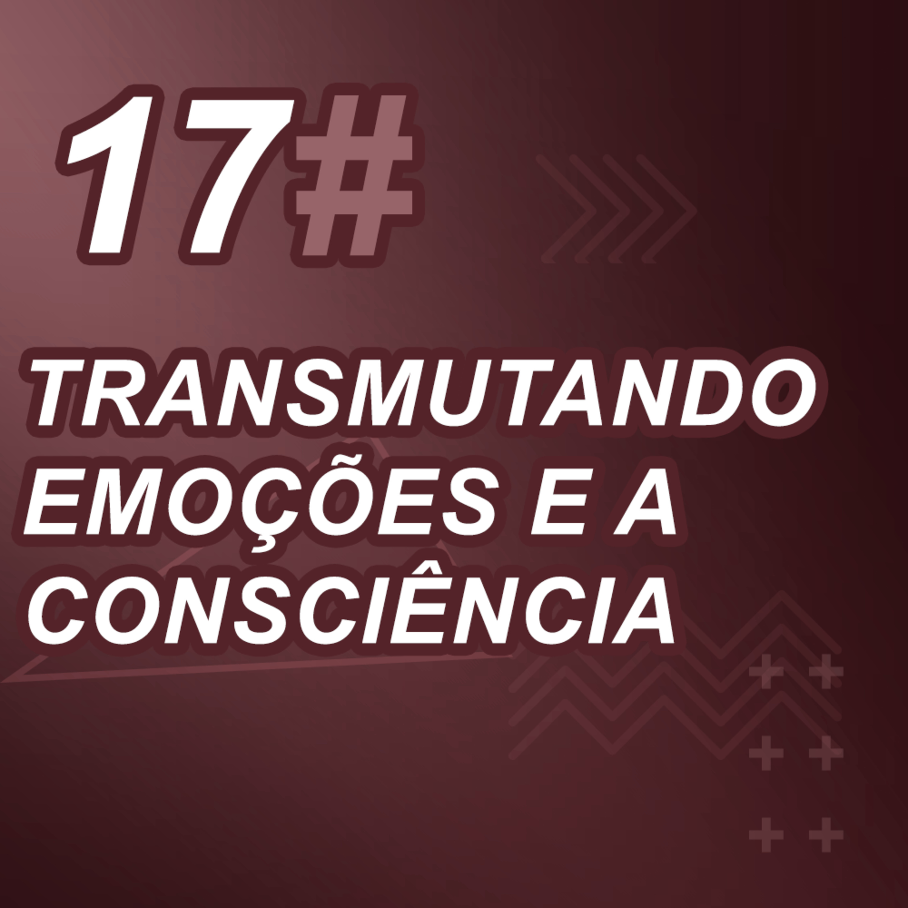 Transmutando Emoções e a Consciência episode artwork