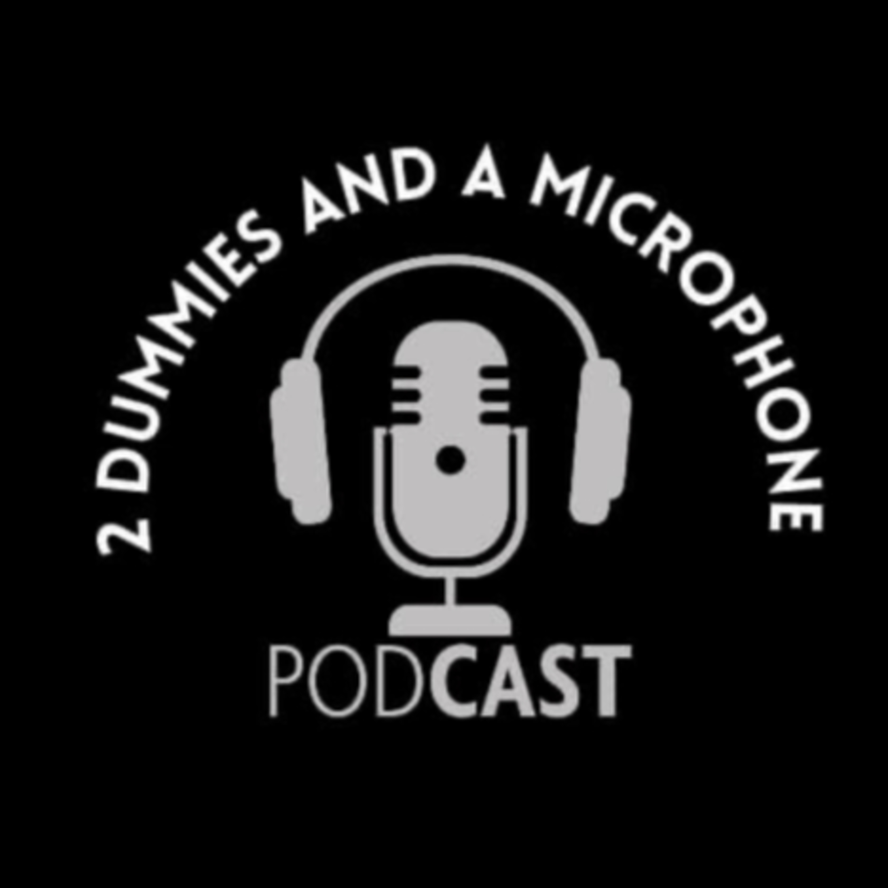 2Dummies and a Microphone