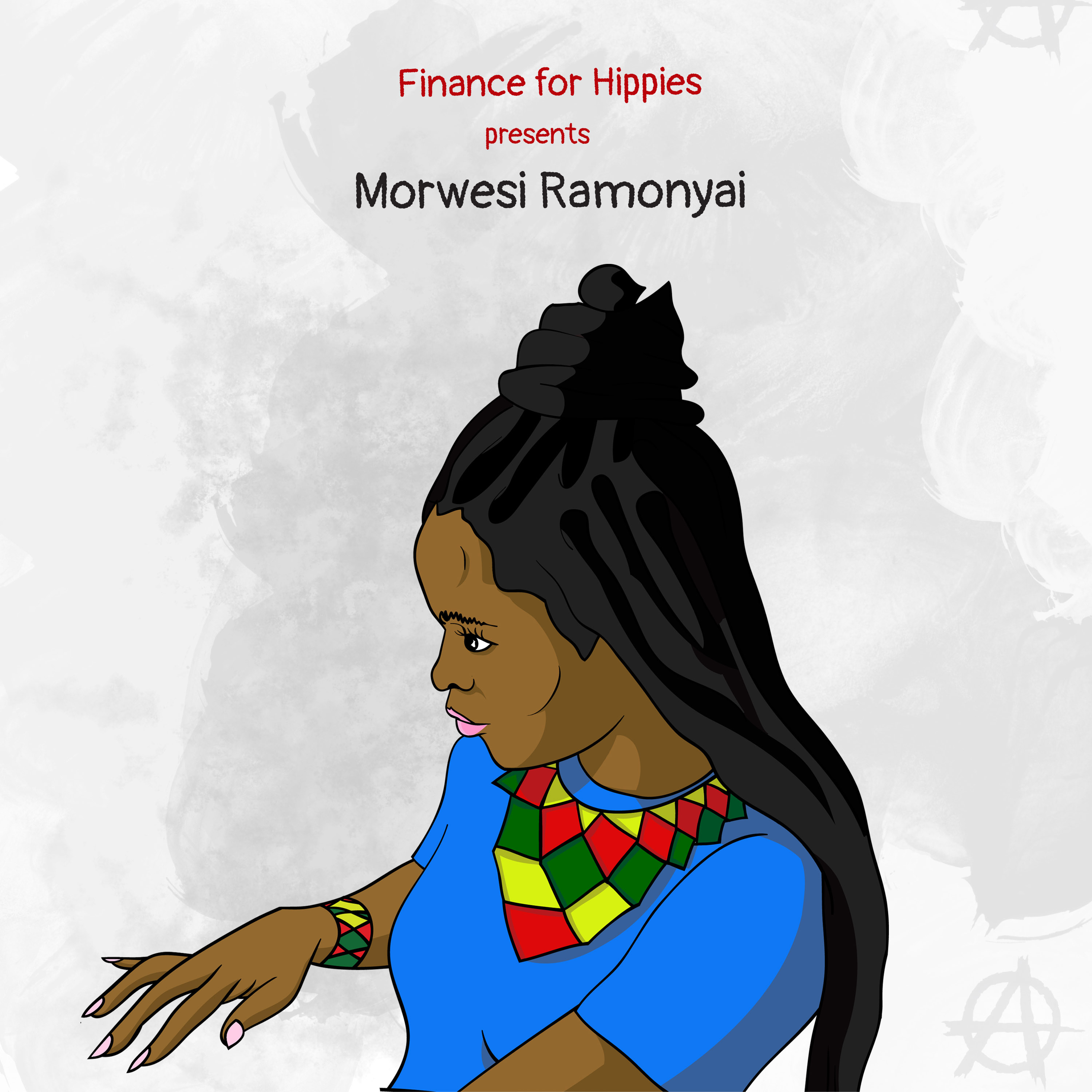 Episode 5 - How to Adult with Your Finances ft. Morwesi Ramonyai