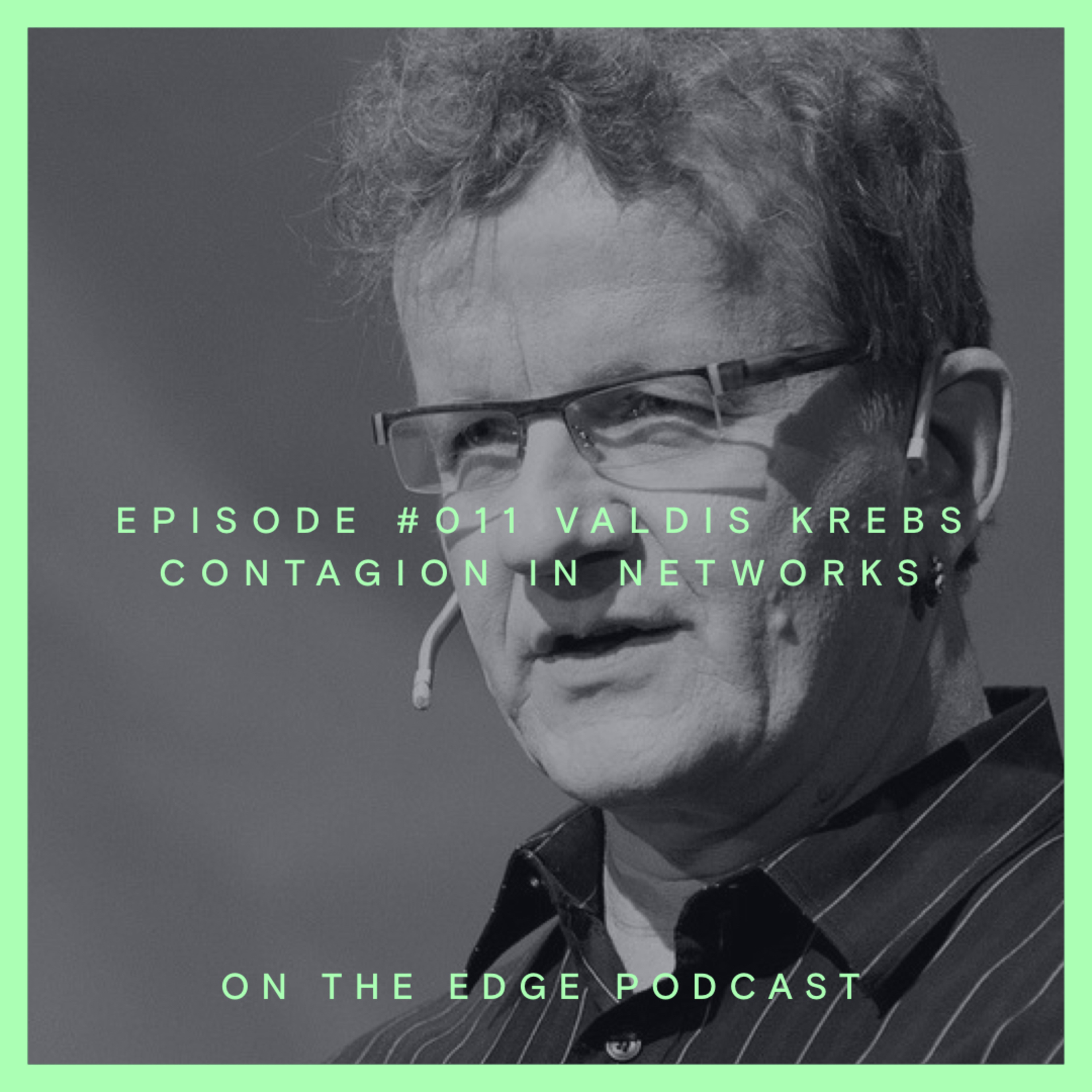 #011 Valdis Krebs - Contagion in Networks episode artwork