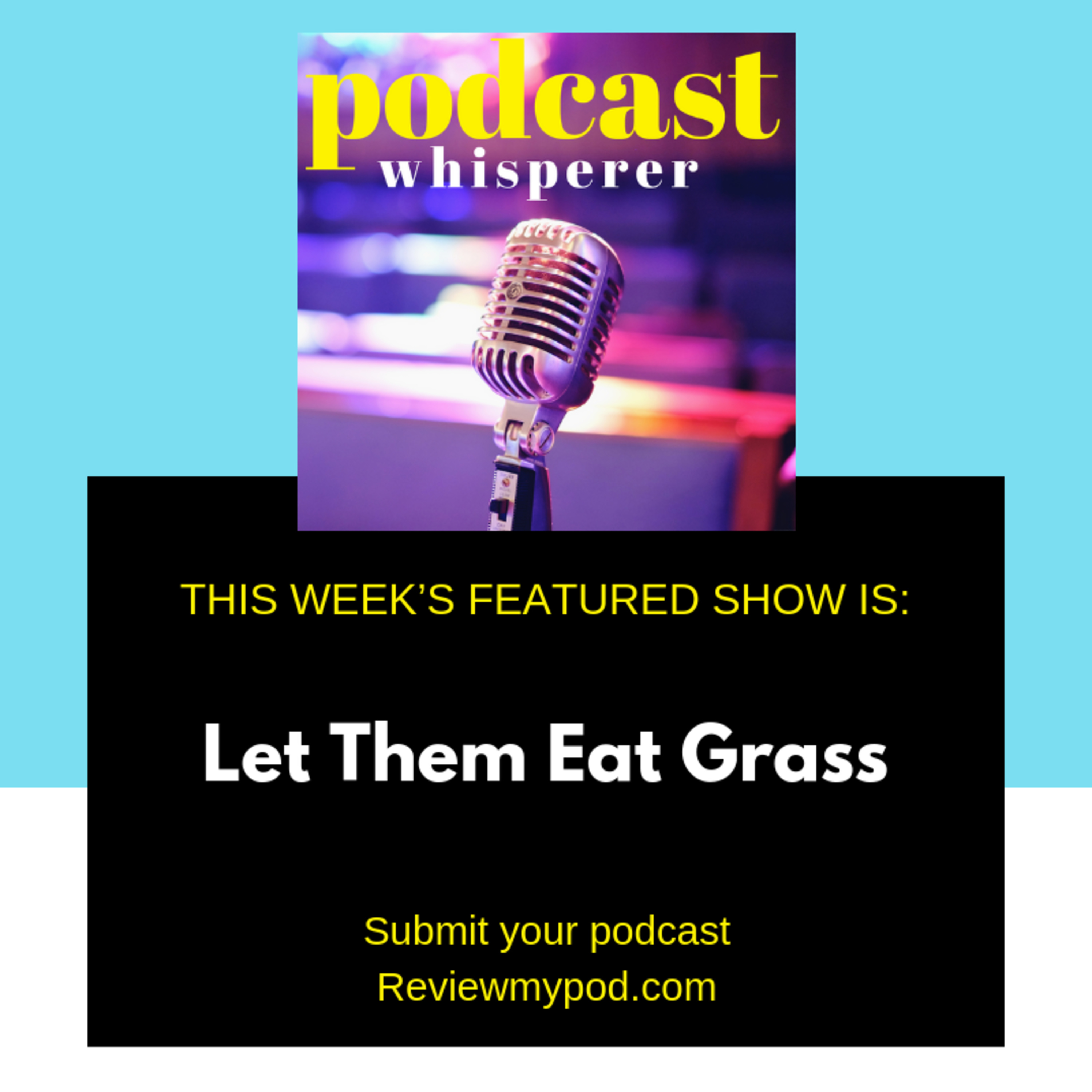 Let Them Eat Grass