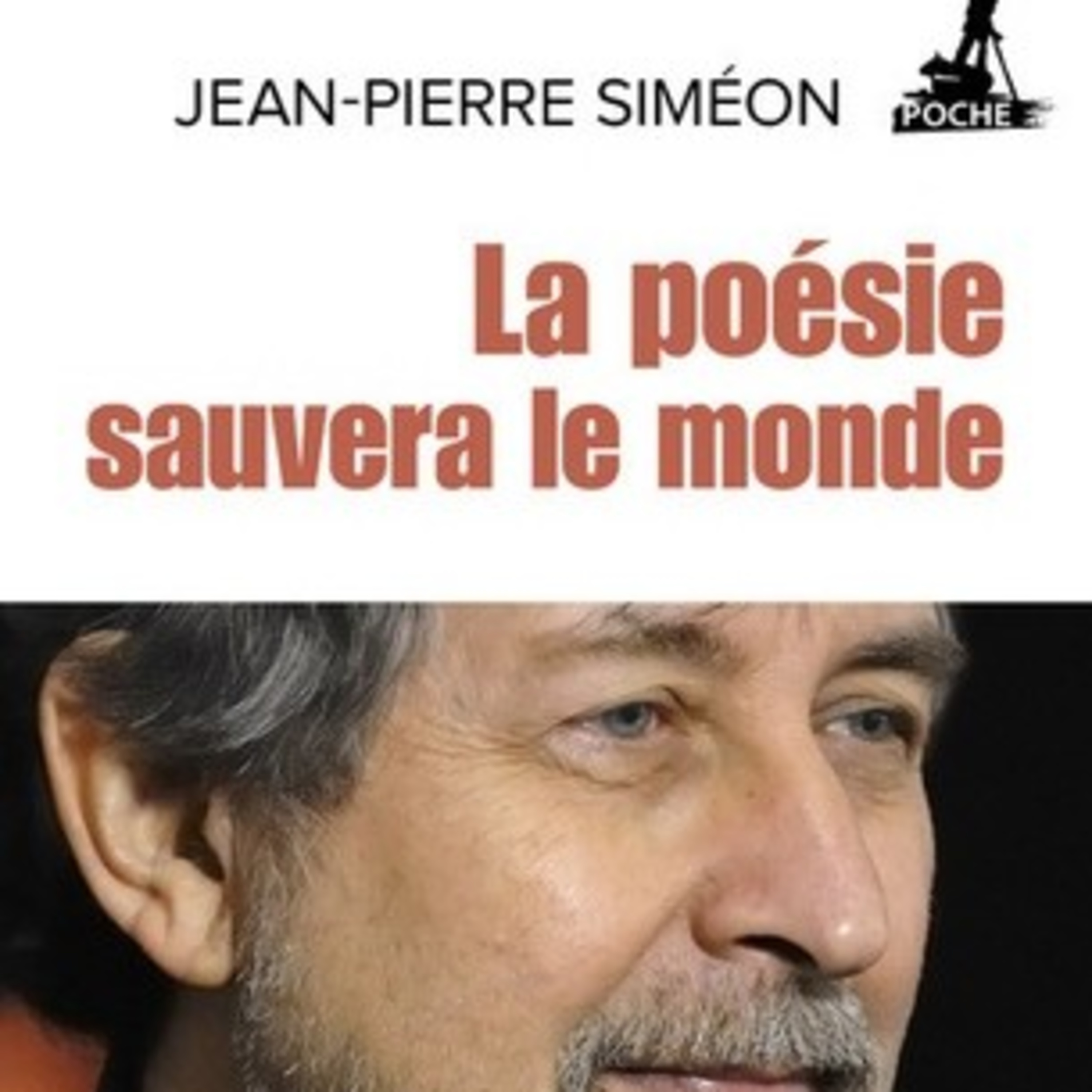 #04 - La poésie sauvera le monde, 1- extrait du livre de Jean Pierre Simeon  episode artwork