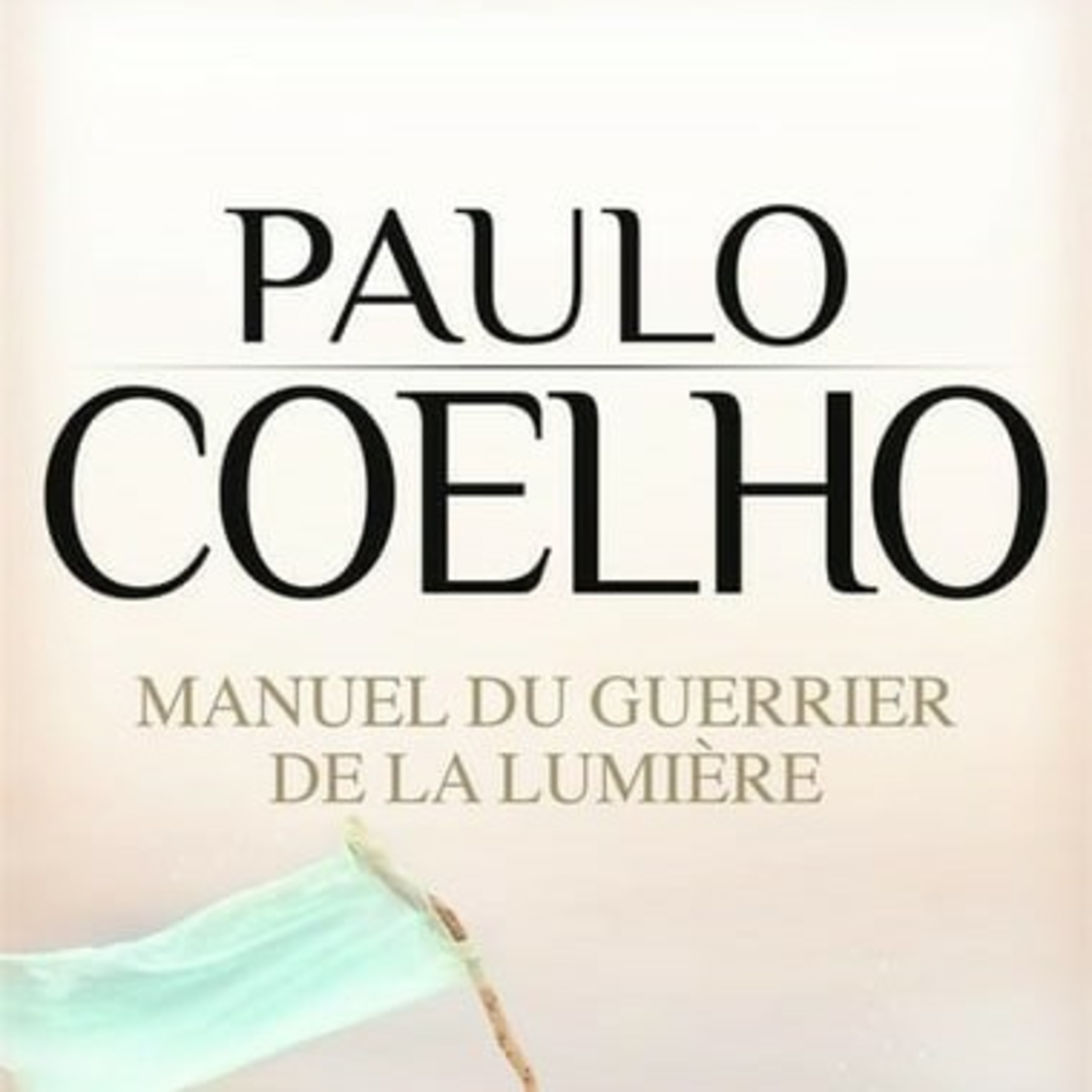 #186 Manuel du guerrier de la lumière de Paulo Cohelo, 8e extrait  episode artwork