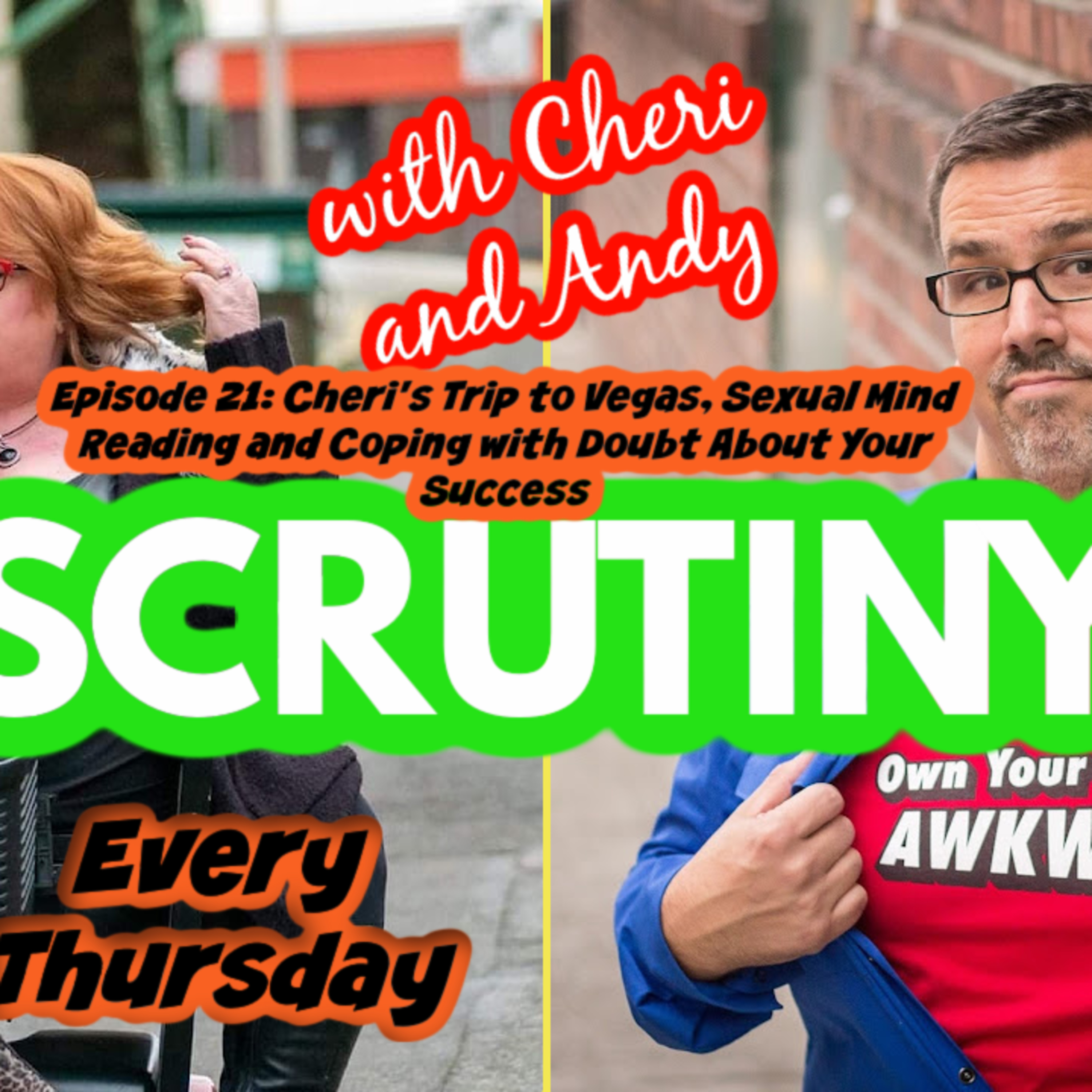 Scrutiny with Cheri and Andy