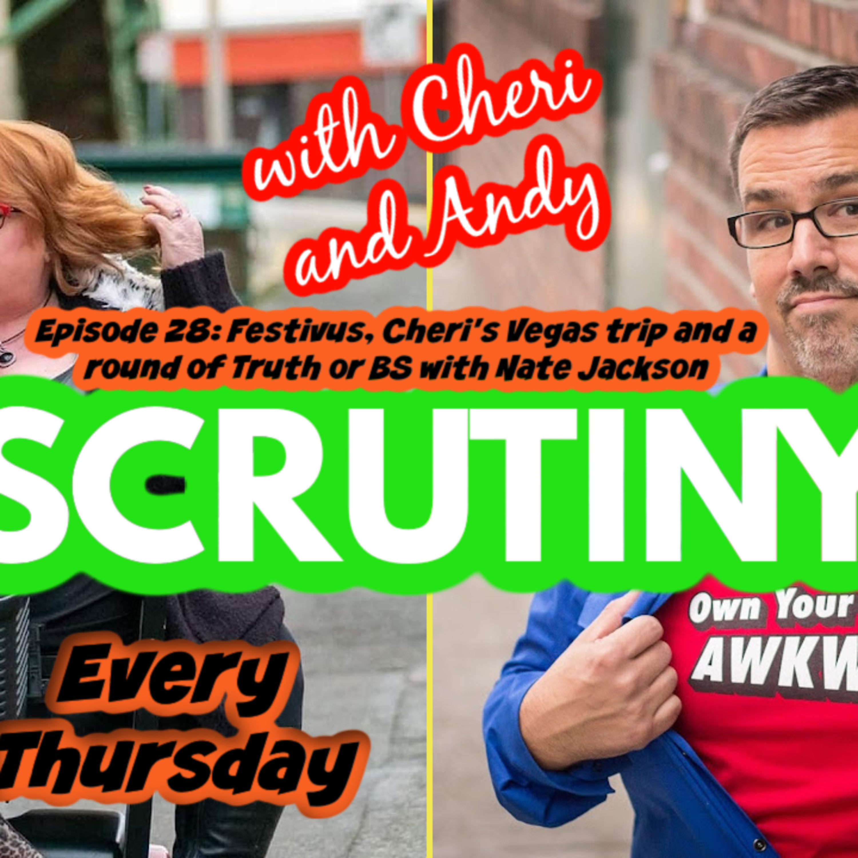 Scrutiny with Cheri and Andy