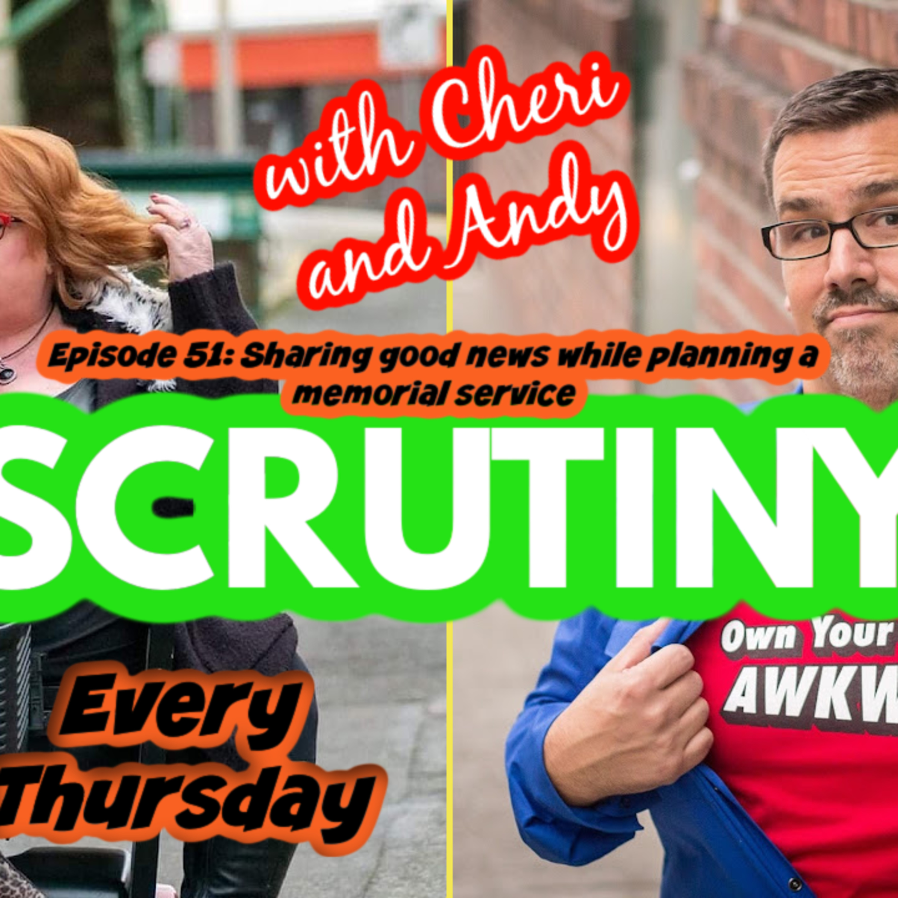 Scrutiny with Cheri and Andy